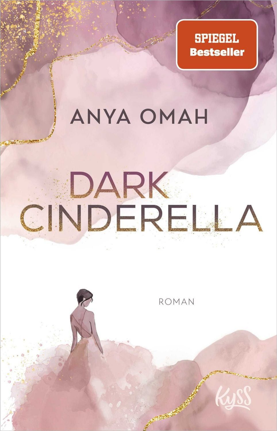 Dark Cinderella Royal Romance von Spiegel-Bestsellerautorin Anya Omah / Anya Omah, X