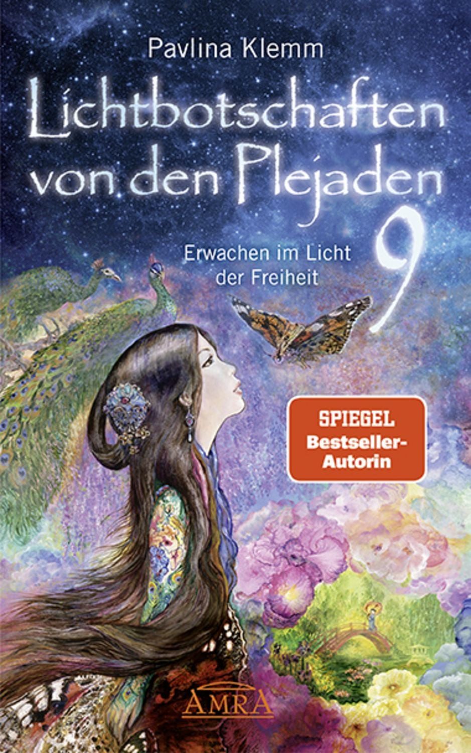 Lichtbotschaften von den Plejaden Band 9: Erwachen im Licht der Freihe / Pavlina Klemm