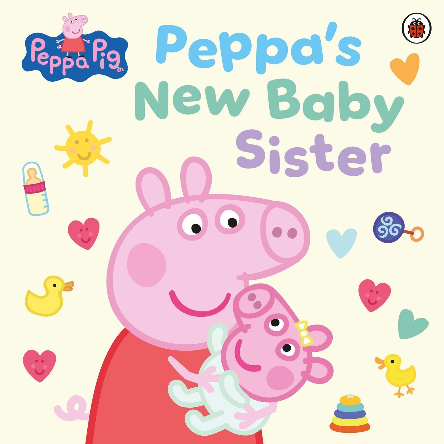 Peppa Pig: Peppa's New Baby Sister / Peppa Pig