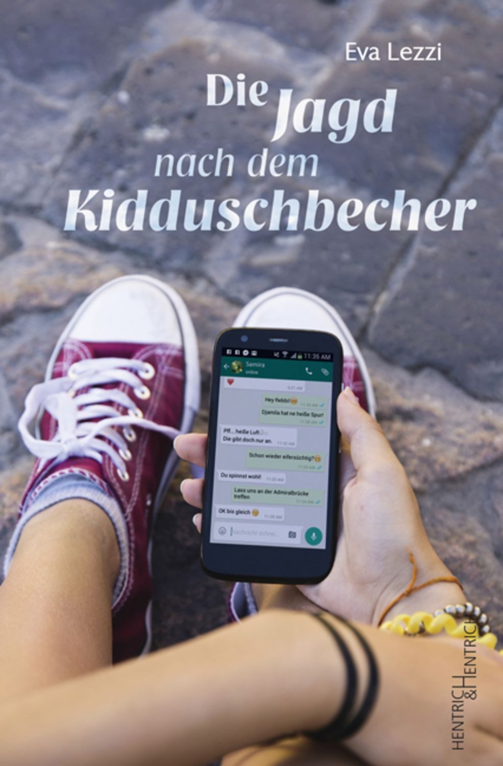 Die Jagd nach dem Kidduschbecher / Eva Lezzi