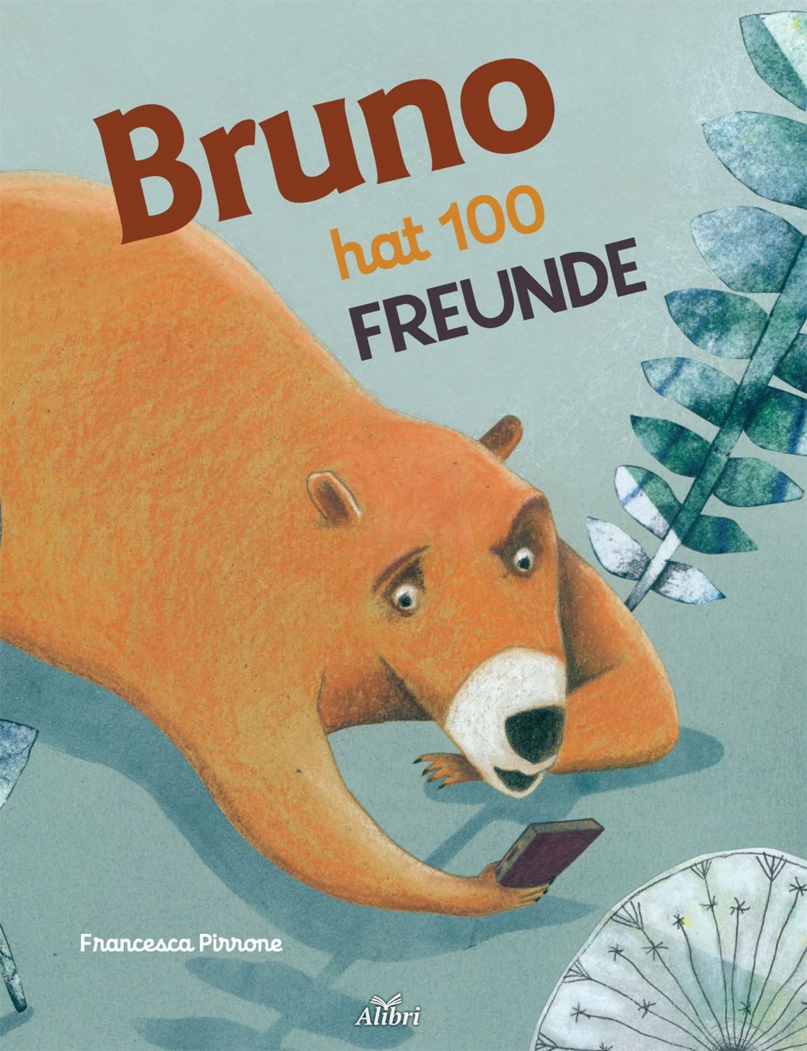Bruno hat 100 Freunde / Francesca Pirrone