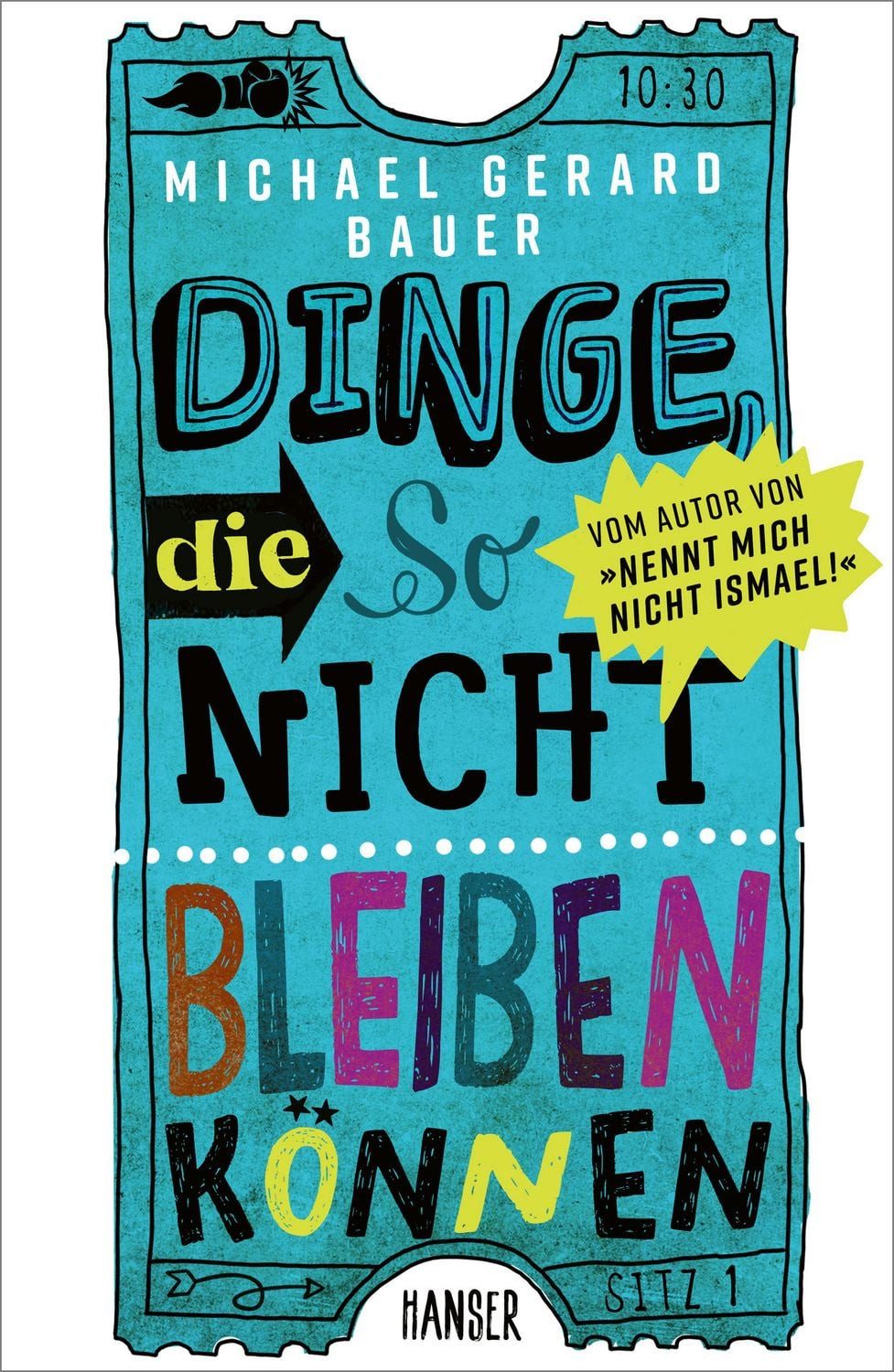 Jugendbuch Dinge, die so nicht bleiben können Michael Gerard Bauer