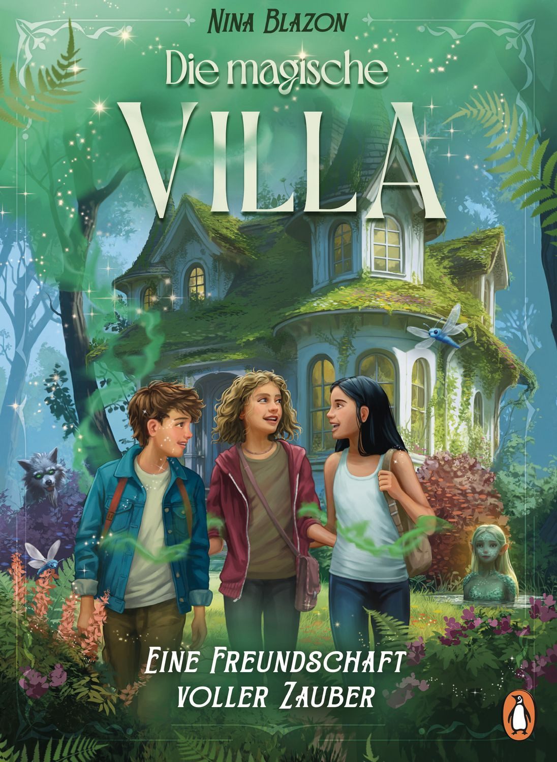 Kinderbuch Die magische Villa – Eine Freundschaft voller Zauber Ein magisches Les Nina Blazon