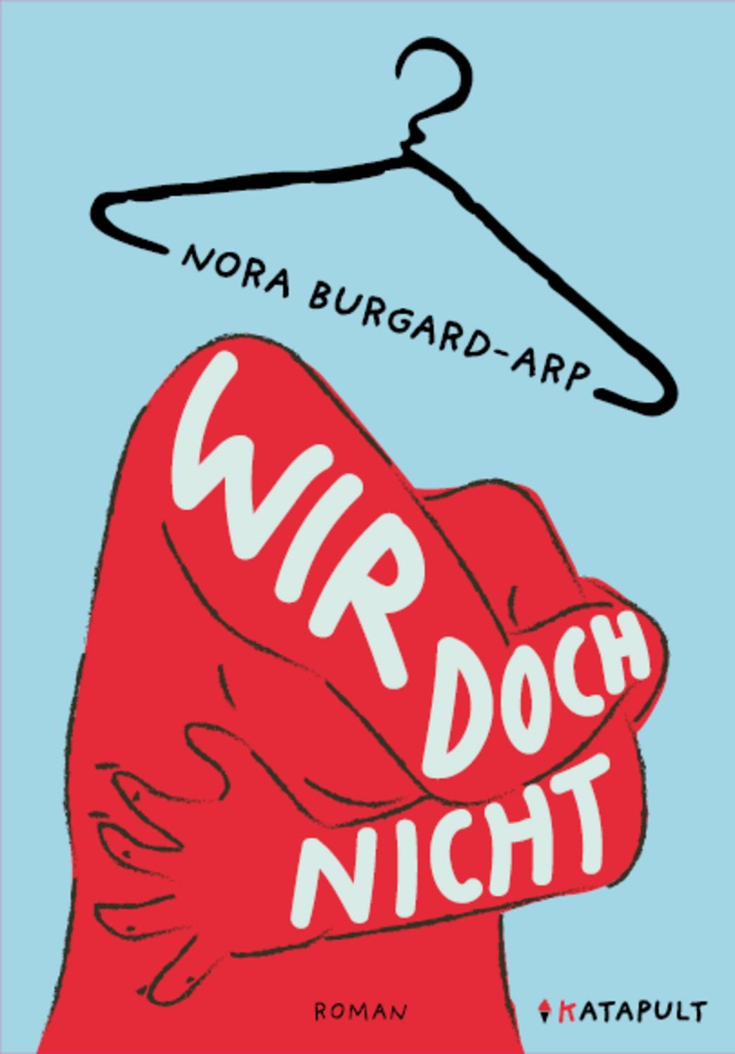 Wir doch nicht / Nora Burgard-Arp