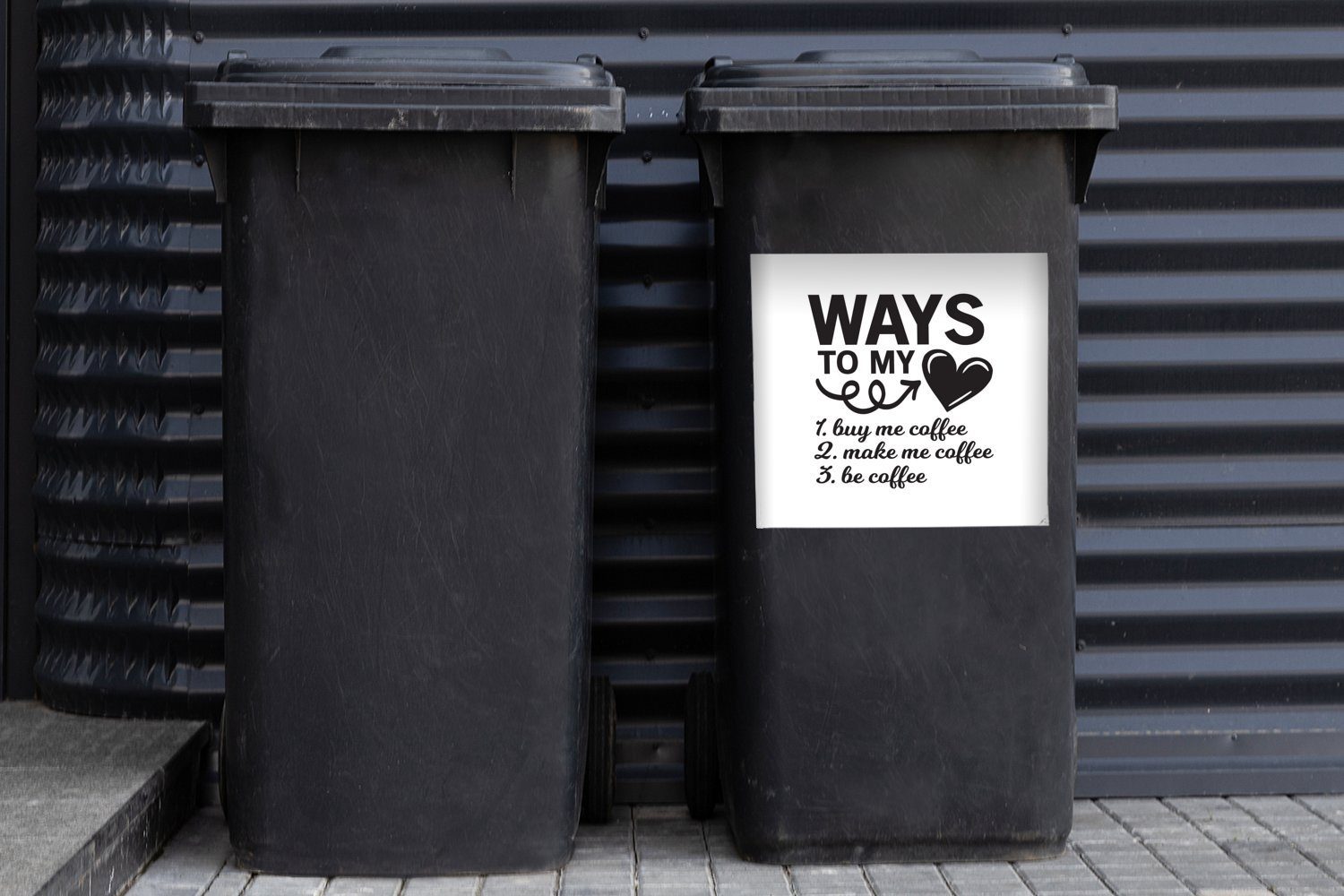 MuchoWow Wandsticker Wege zu meinem - Mülleimer-aufkleber, Container, Kaffee Abfalbehälter Herzen - Mülltonne, St), Sprichwörter - Sticker, Zitate (1