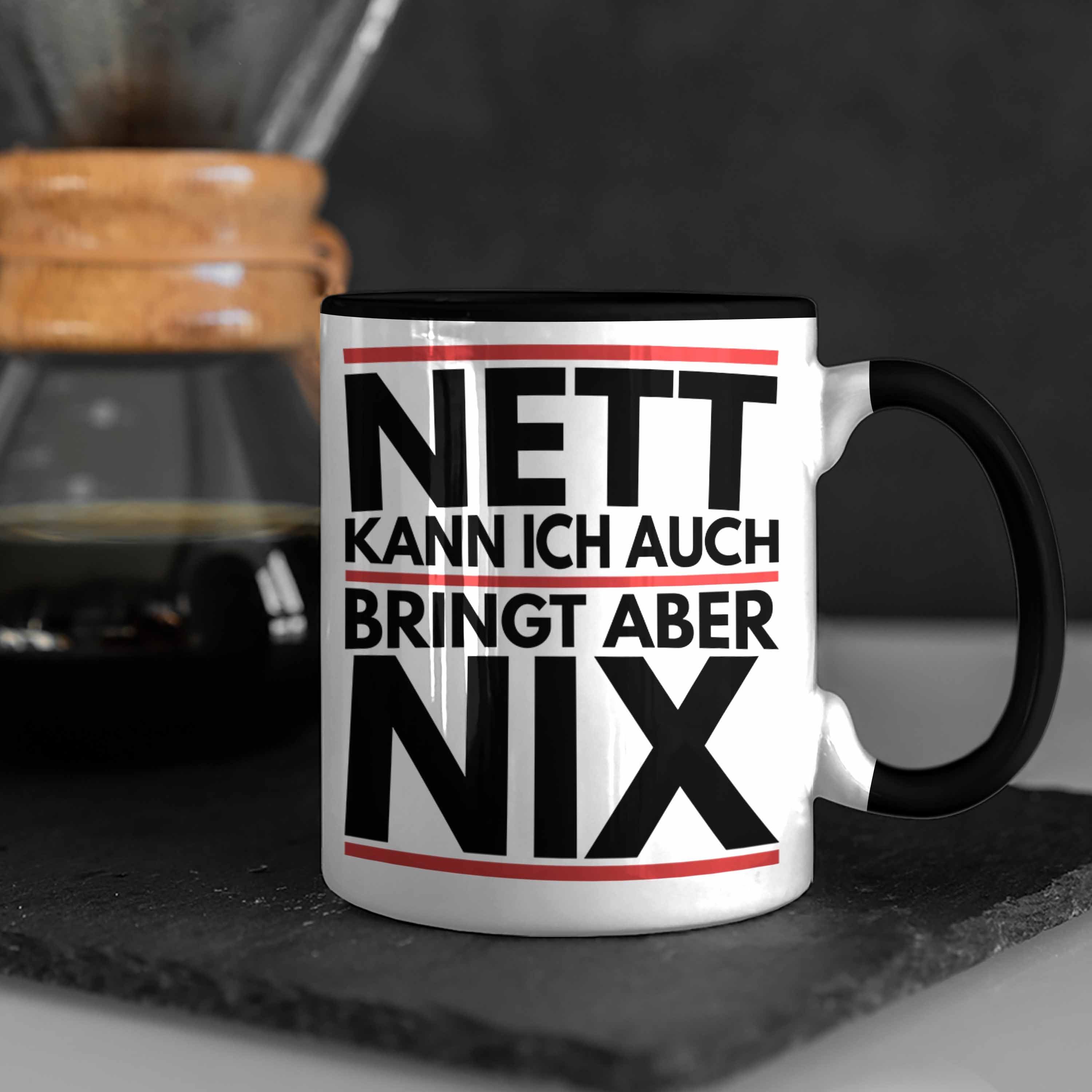 Trendation Tasse Trendation - Nett Kollege Joke Chef Bringt Auch Schwarz Geschenk Humor Tasse Aber Nix Kann Ich