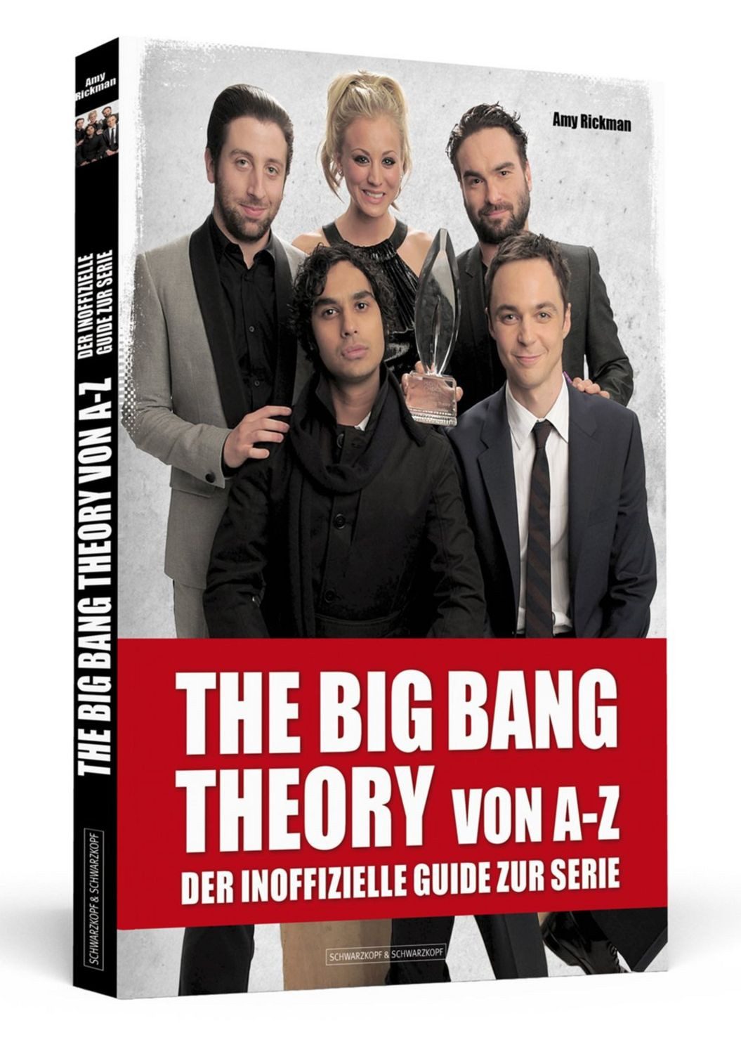 The Big Bang Theory von a Bis Z / Amy Rickman