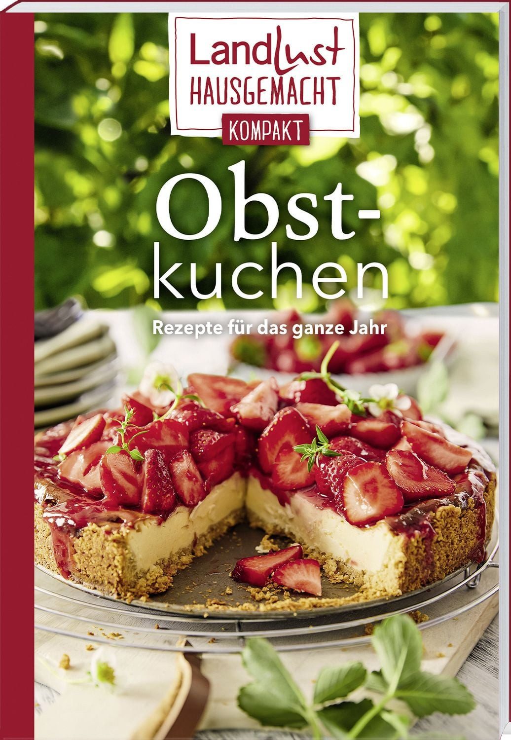 Landlust Hausgemacht: Obstkuchen / diverse