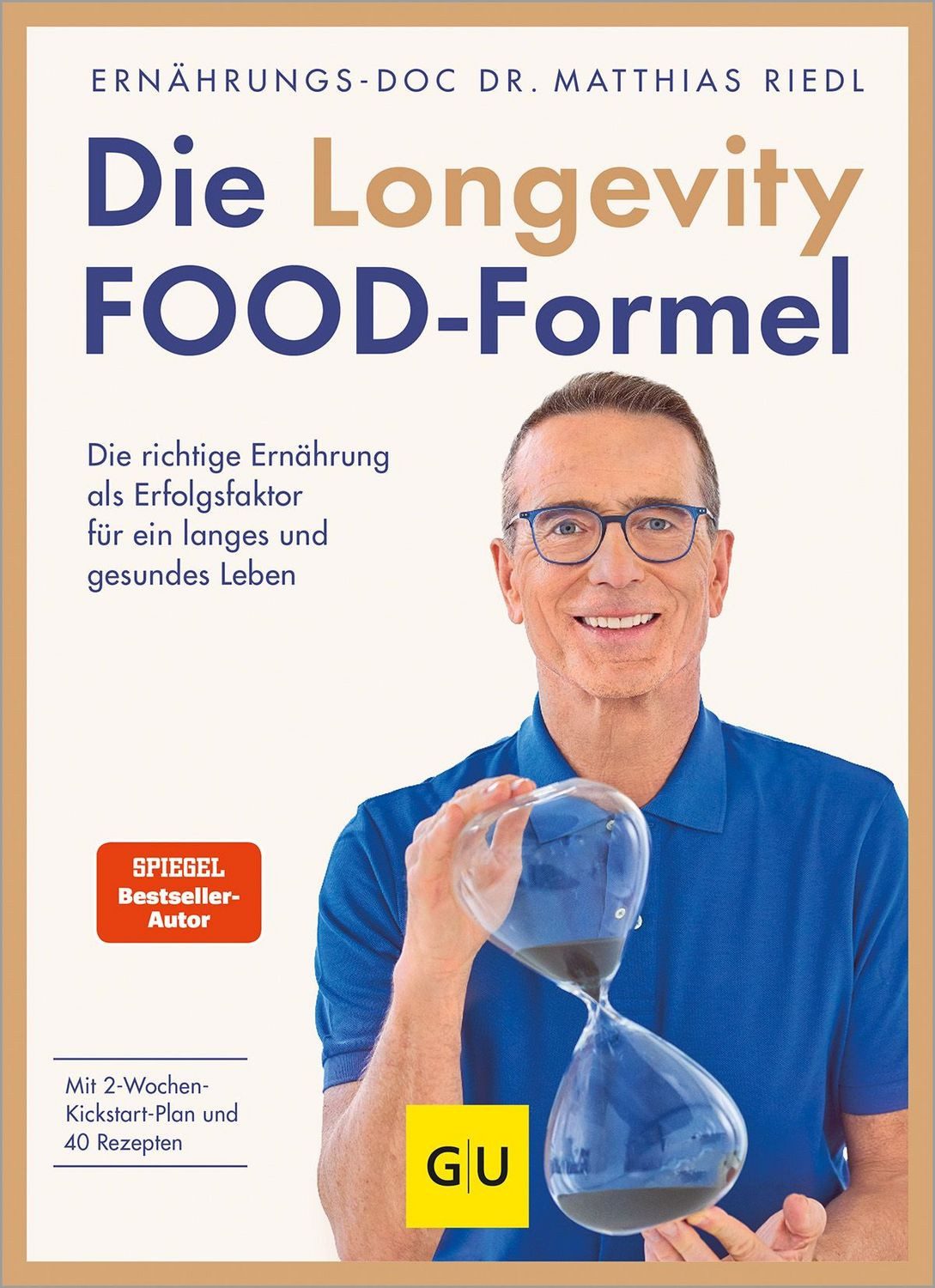 Die Longevity-Food-Formel / Matthias Riedl