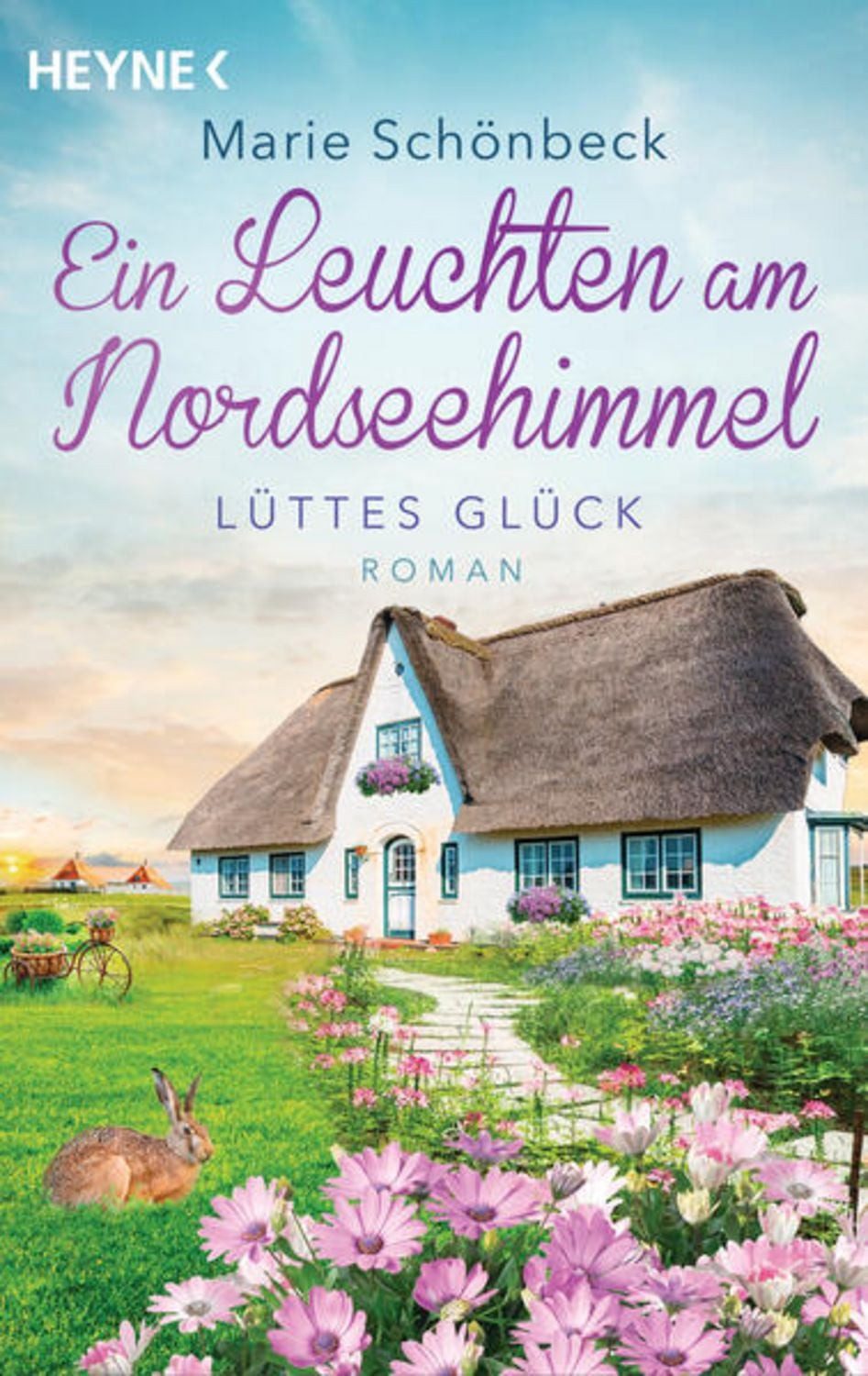 Lüttes Glück - Ein Leuchten am Nordseehimmel / Marie Schönbeck