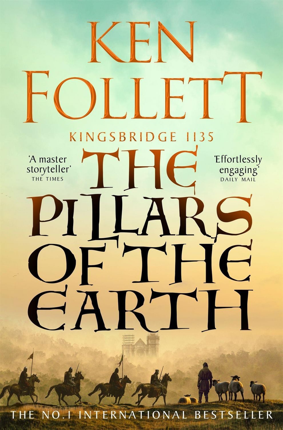 The Pillars of the Earth / Ken Follett