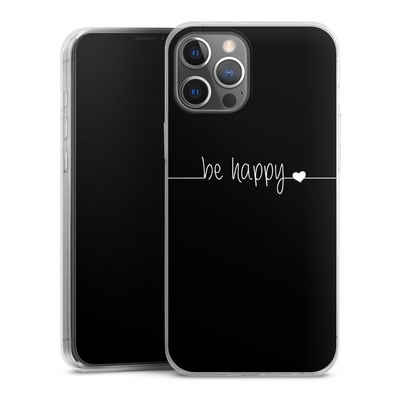 DeinDesign Handyhülle Statement Sprüche Glück Be Happy Black, Apple iPhone 12 Pro Max Slim Case Silikon Hülle Ultra Dünn Schutzhülle