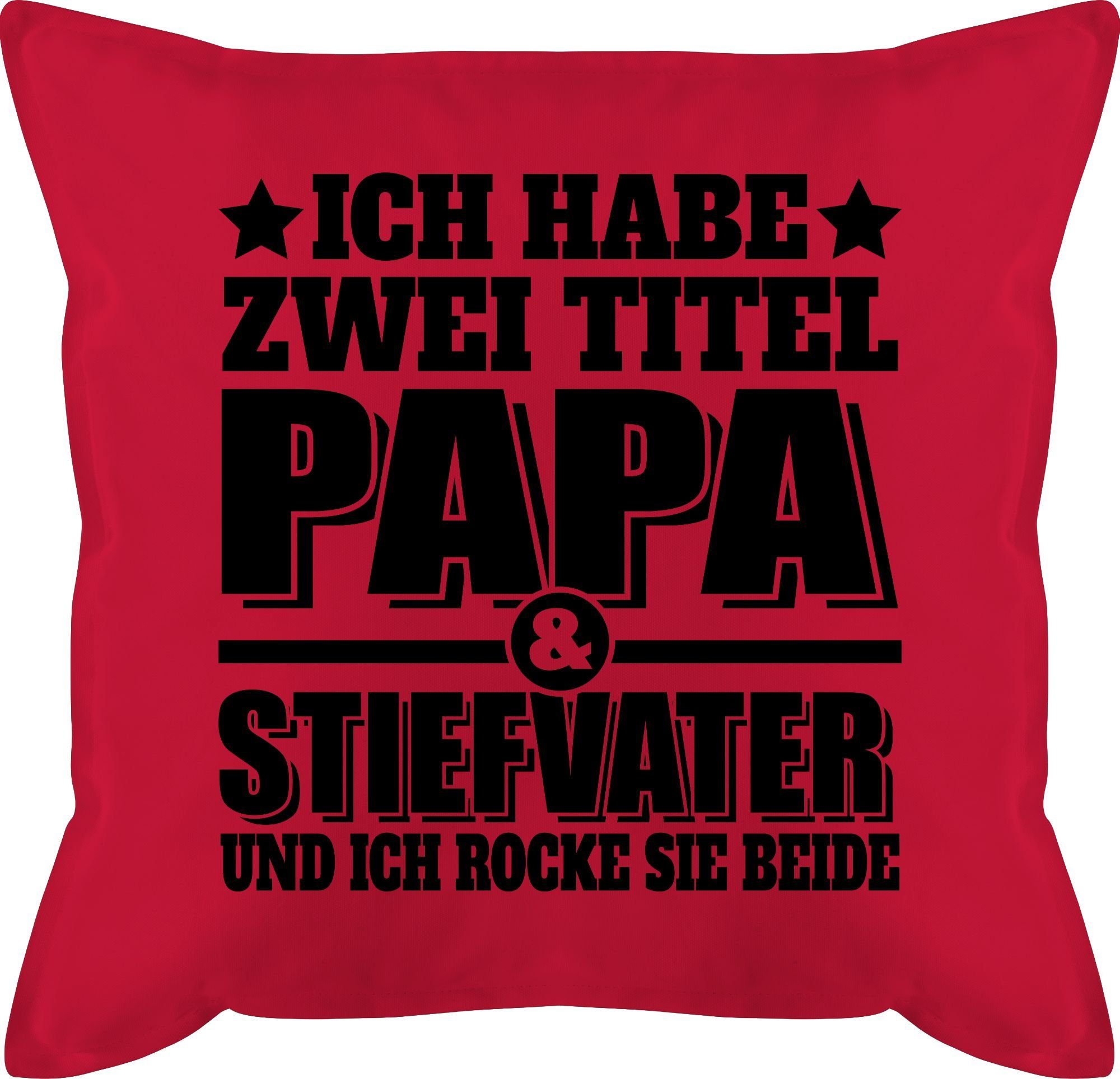 Vatertagsgeschenk zwei rocke Rot Titel und Ich Stiefvater sc, sie ich Shirtracer und Kissen habe beide Papa - Dekokissen - 2