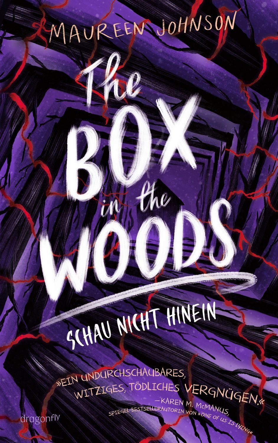 The Box in the Woods. Schau nicht hinein / Maureen Johnson