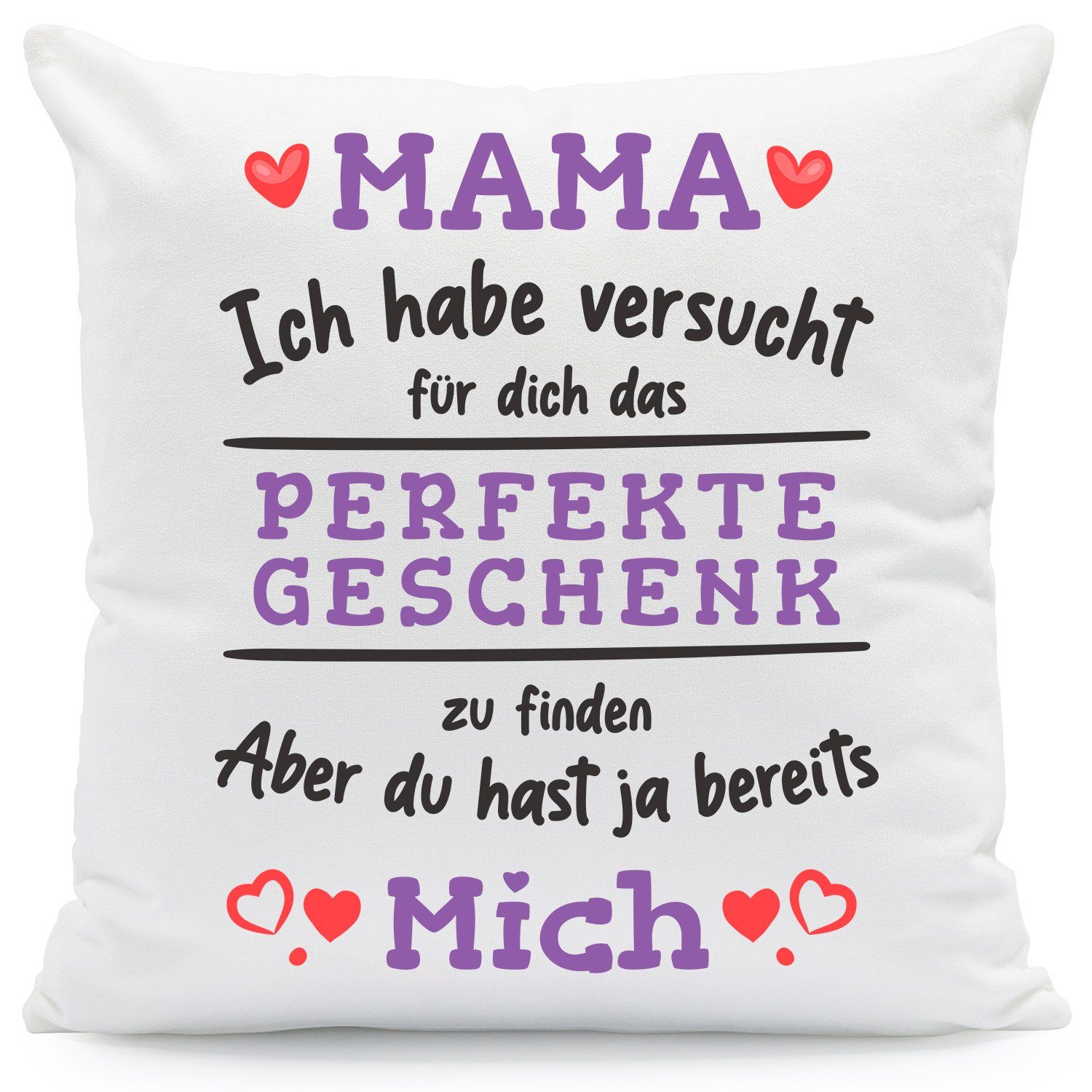 GRAVURZEILE Zierkissen mit Spruch - Das Perfekte Geschenk - Für Familie & Freunde -, starke Farben ohne verblassen - Mama - mit Füllung