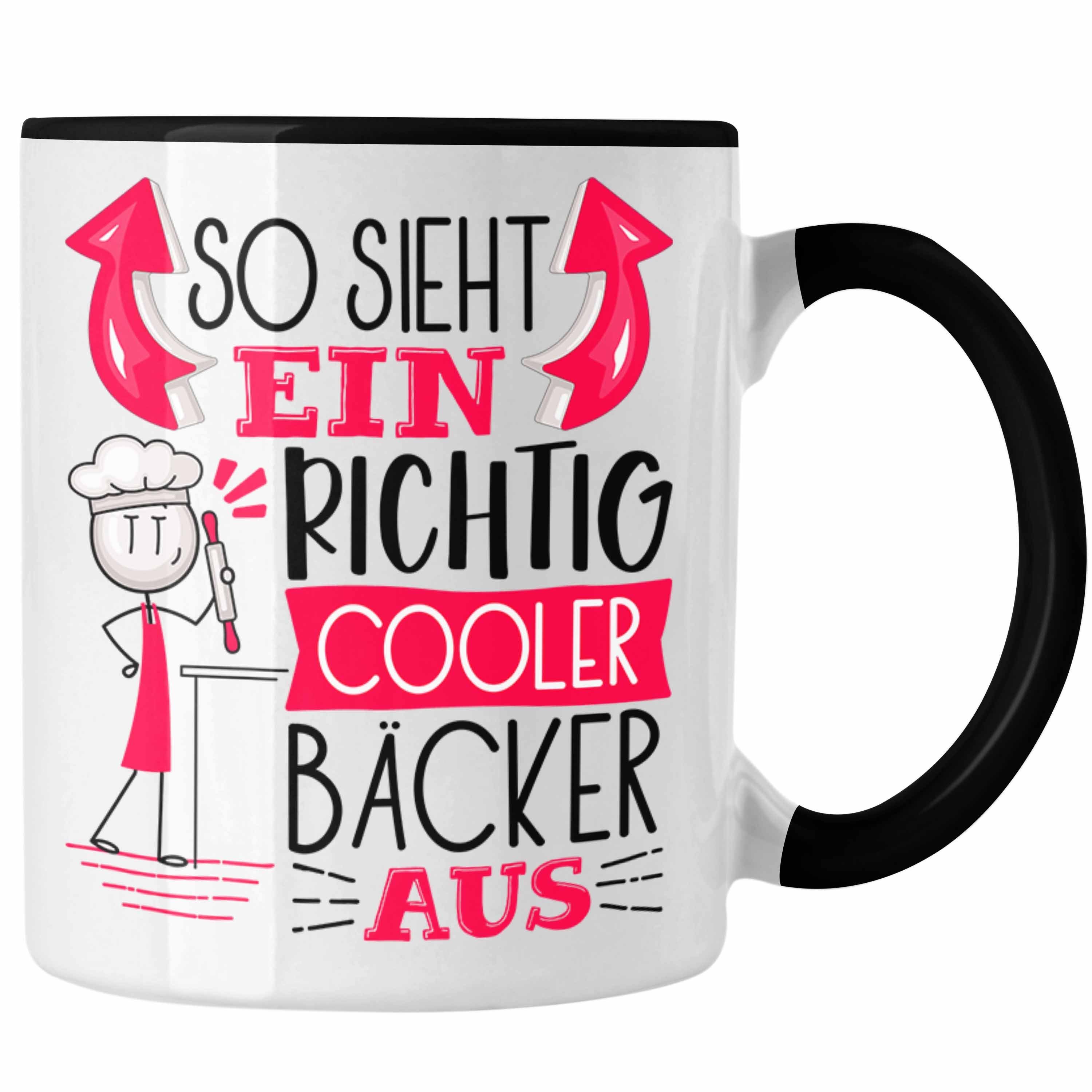 Trendation Tasse Bäcker Tasse Geschenk So Sieht Ein RIchtig Cooler Bäcker Aus Geschenki Schwarz