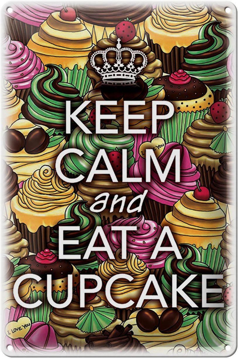 Metallschild Schild Blech 20x30cm - Made in Germany - Spruch Keep Calm and eat a Cu