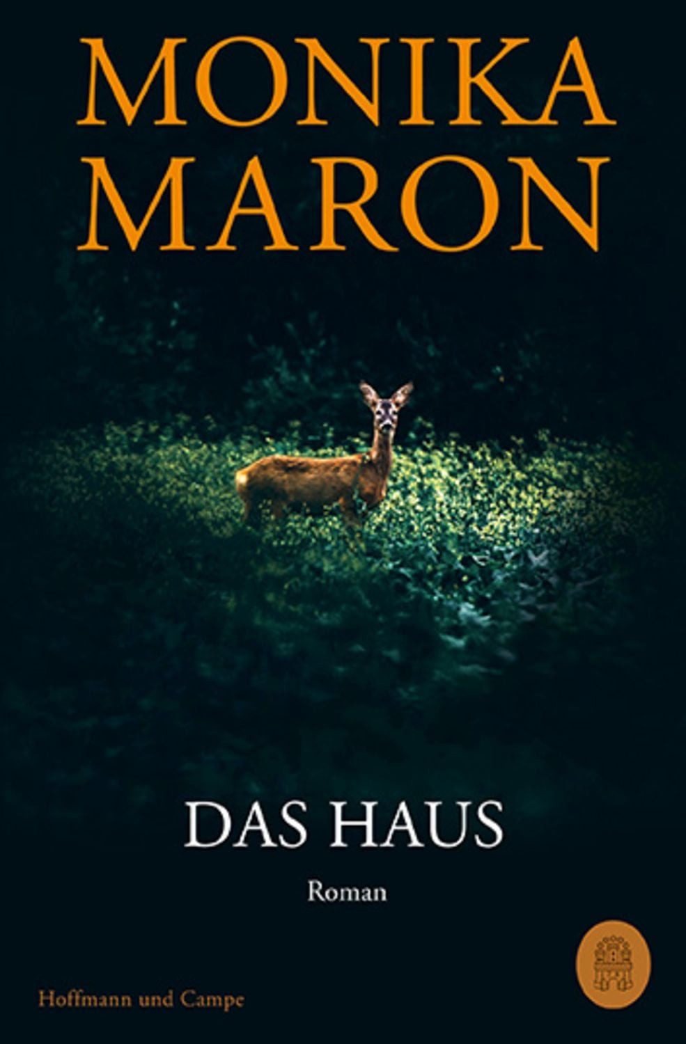 Das Haus / Monika Maron