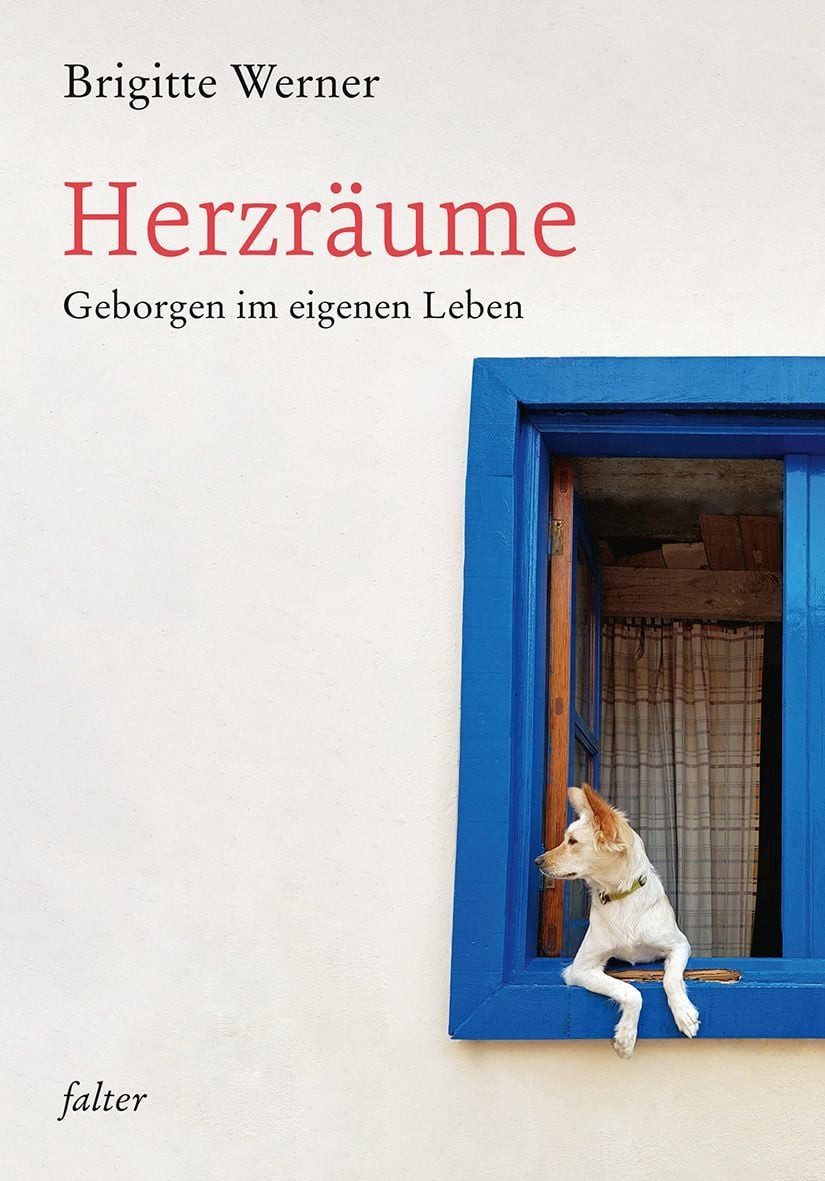 Herzräume / Brigitte Werner, Geborgen im eigenen Leben