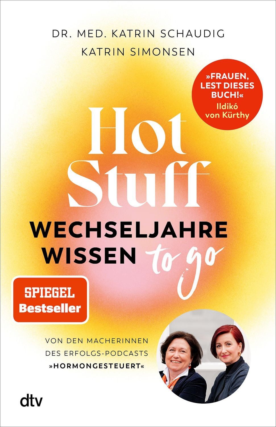 Hot Stuff – Wechseljahre-Wissen to go / Katrin Schaudig, Katrin Simonsen