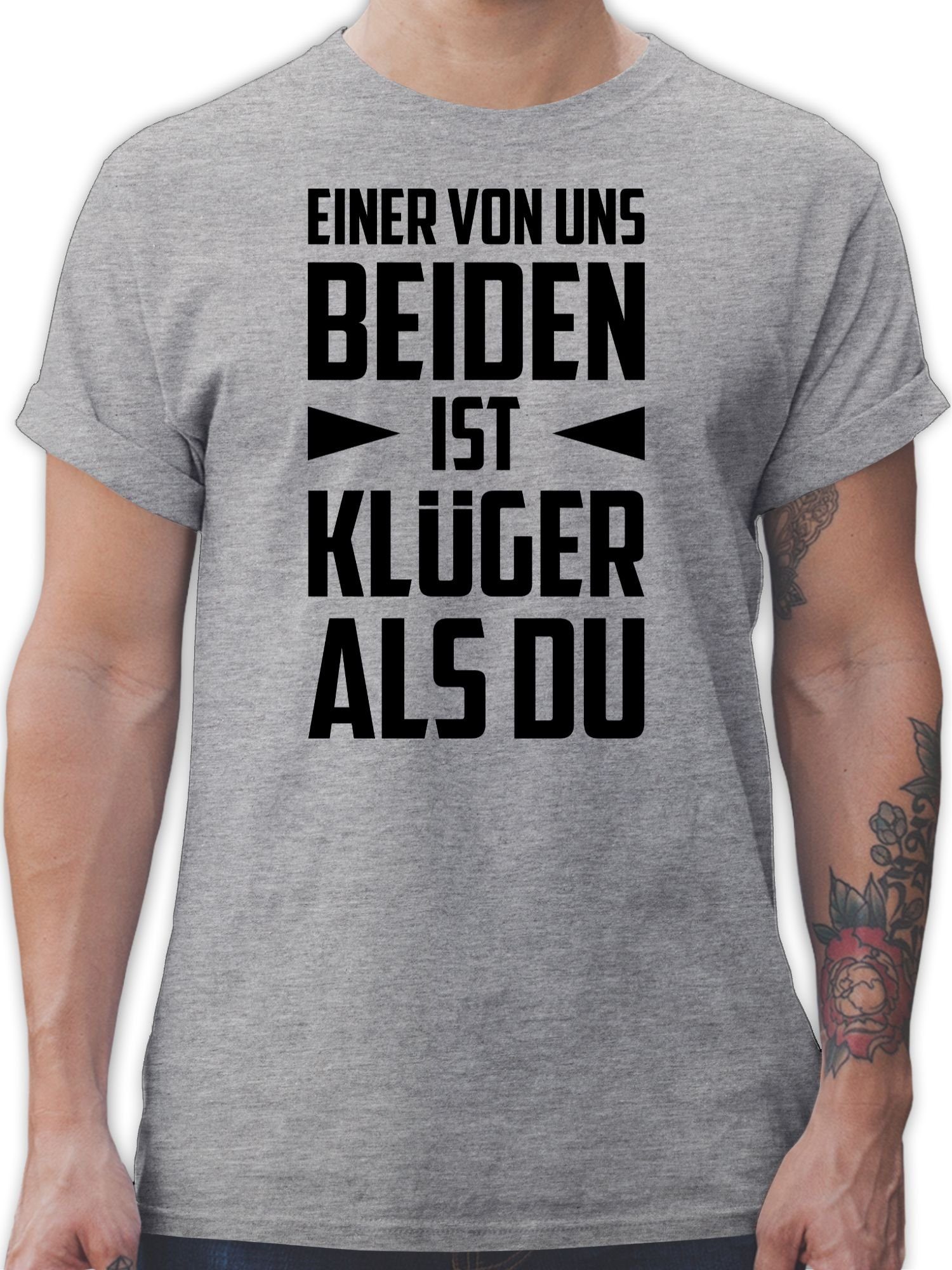 Shirtracer T-Shirt Einer von uns beiden ist Klüger als Du - schwarz Sprüche Statement mit Spruch 02 Grau meliert