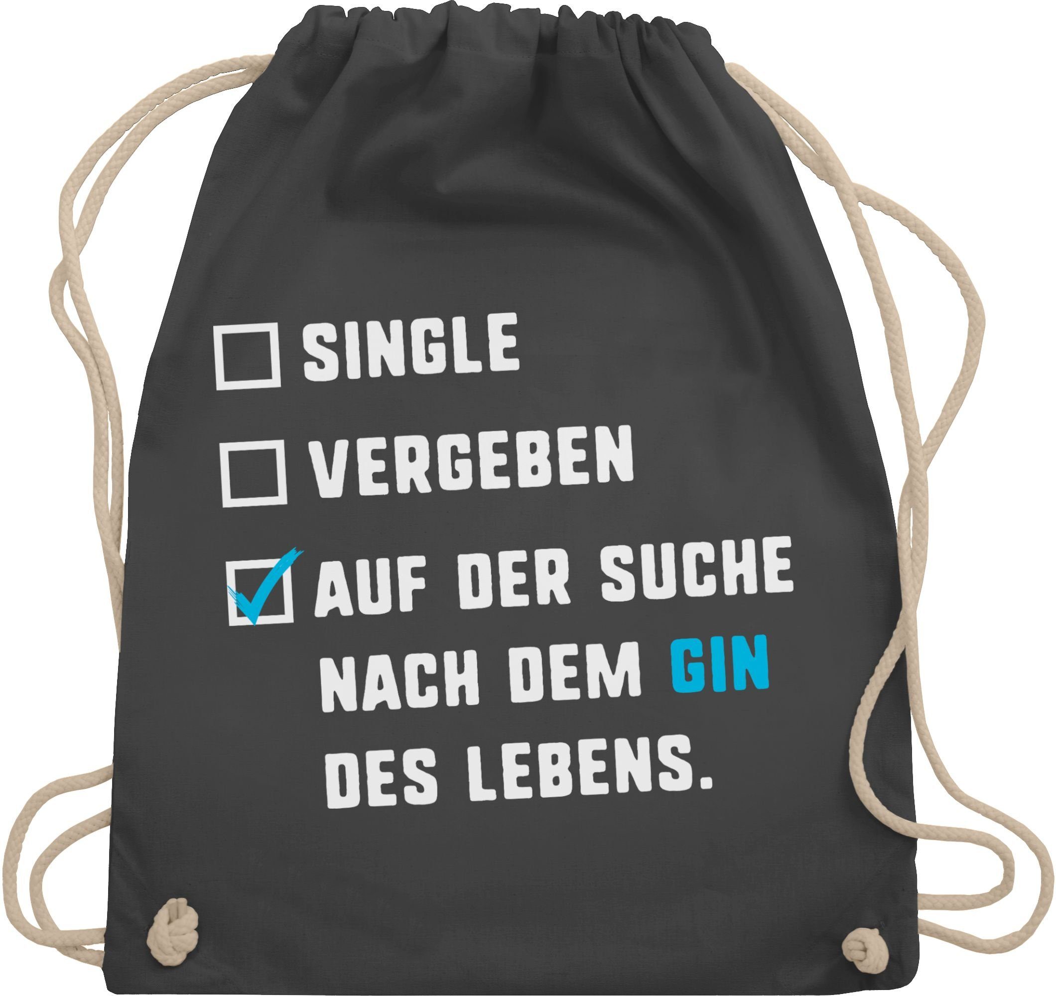 Shirtracer Turnbeutel Single Vergeben Gin des Lebens, Stoffbeutel Festival Outfit