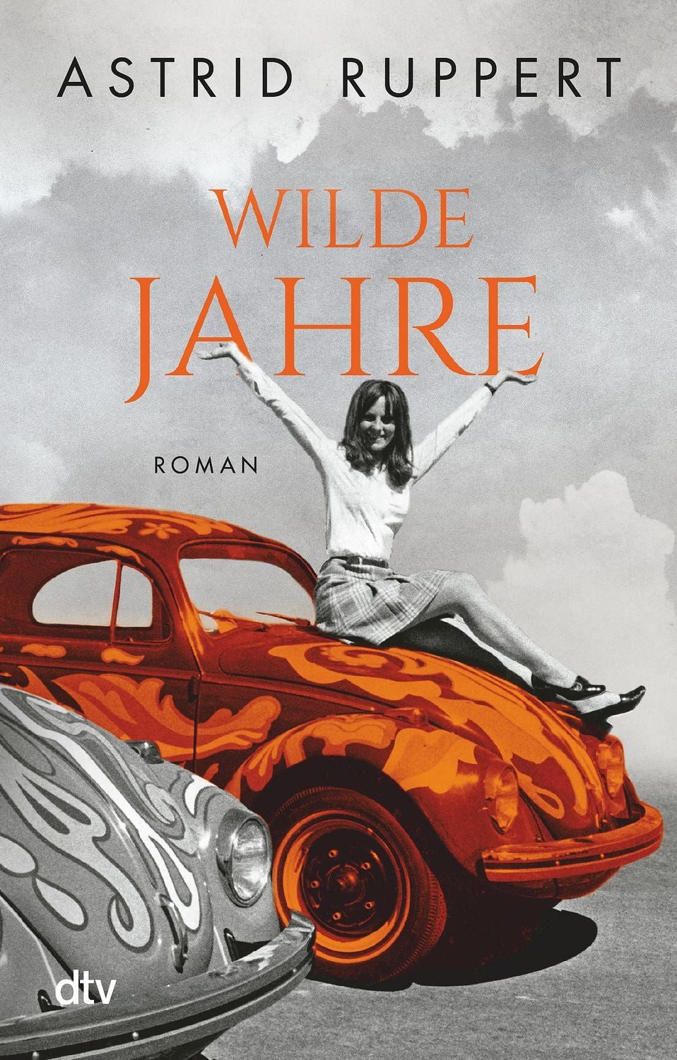 Wilde Jahre / Astrid Ruppert