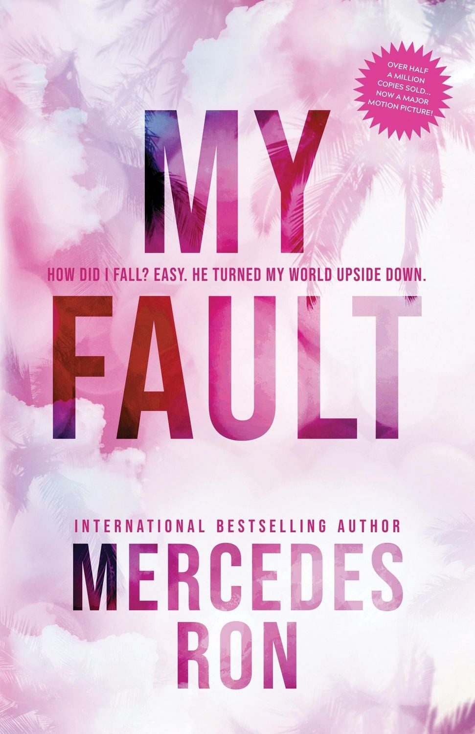 My Fault / Mercedes Ron, Now an Amazon Prime Original Movie