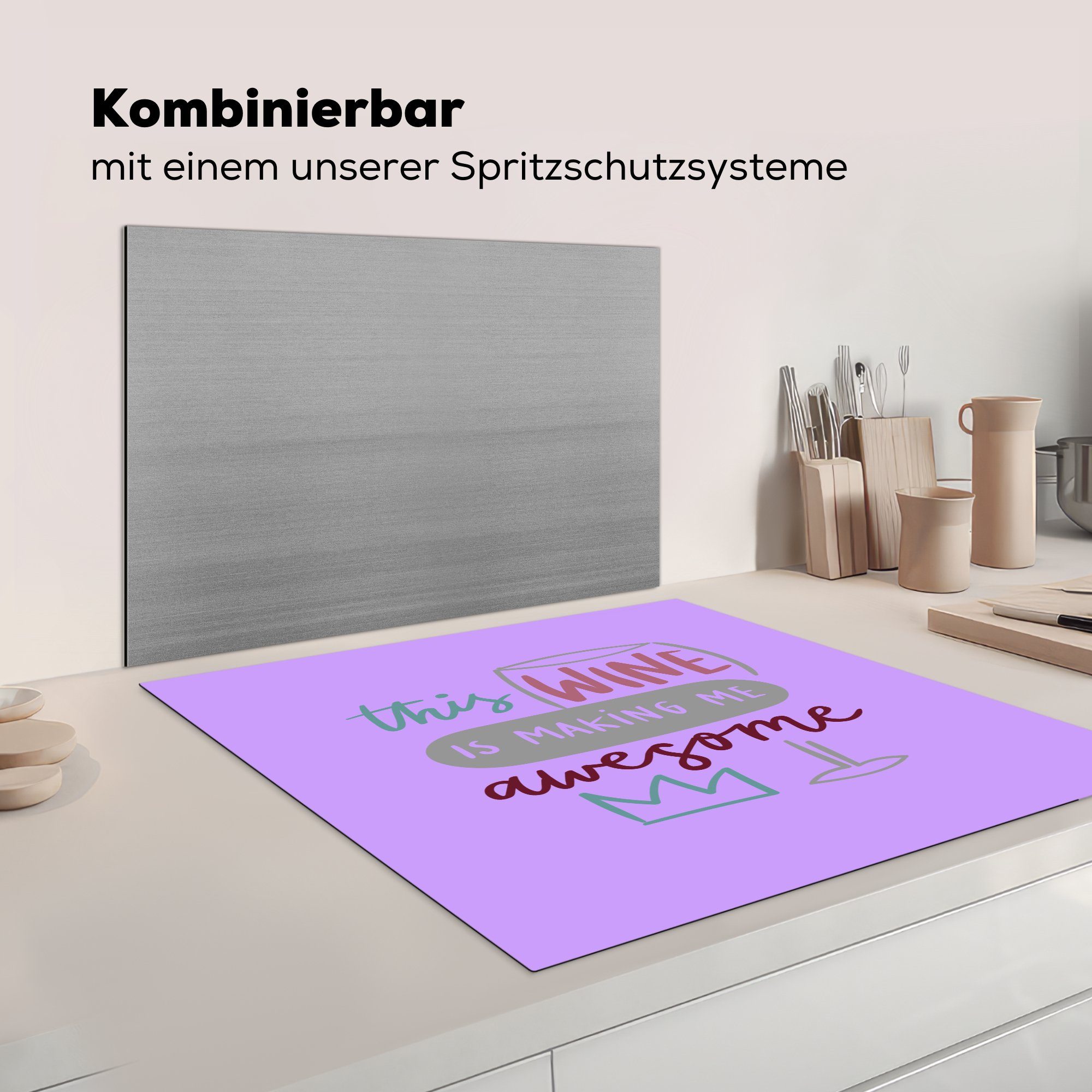 Zitat Wein tlg), Hintergrund, cm, mit macht 78x78 Arbeitsplatte geil" Herdblende-/Abdeckplatte MuchoWow Vinyl, "Dieser küche Ceranfeldabdeckung, (1 für lila mich