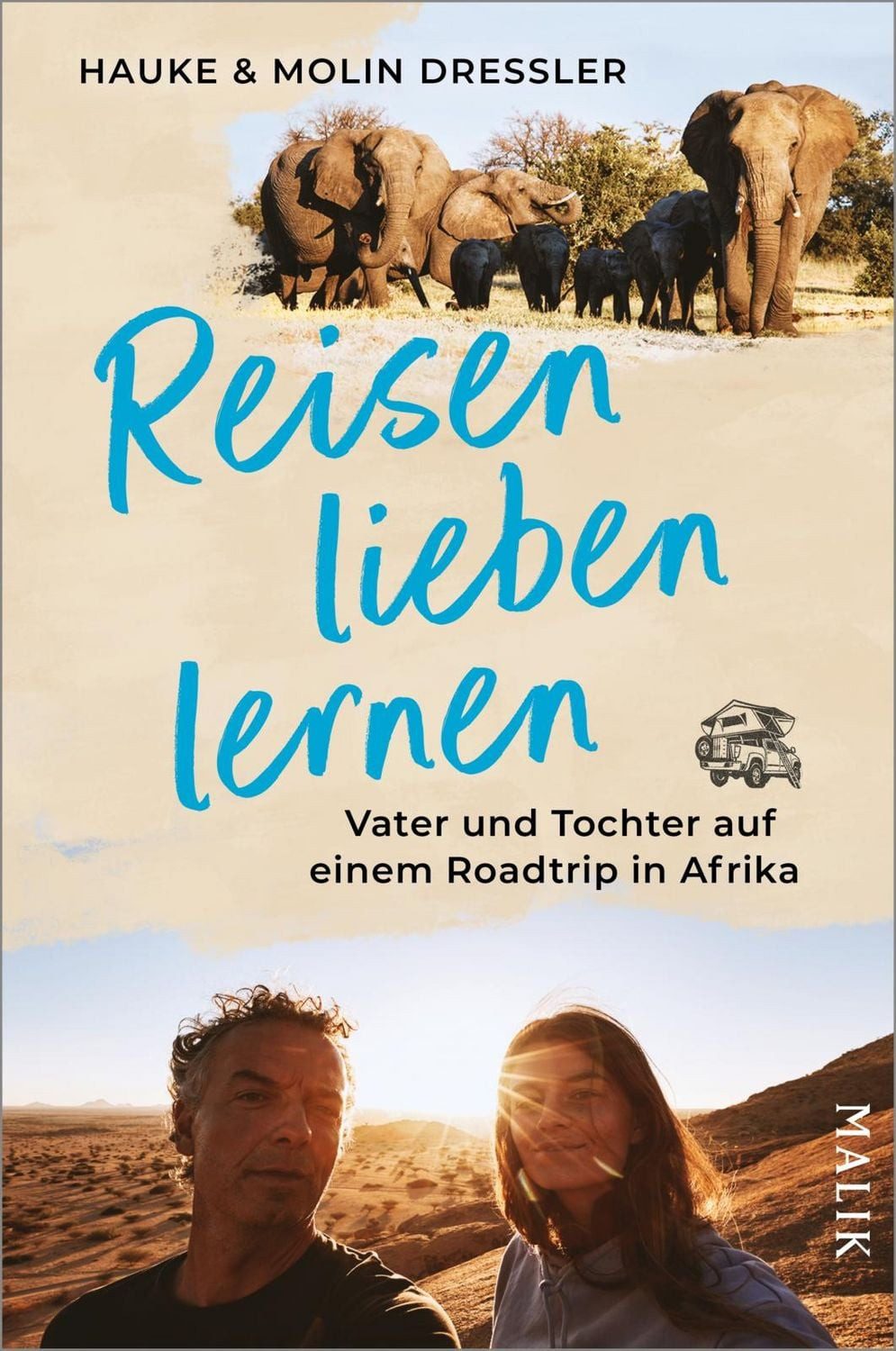 Reiseführer Reisen lieben lernen Vater und Tochter auf einem Roadtrip in Afrika, Hauke Dressler, Molin Dressler