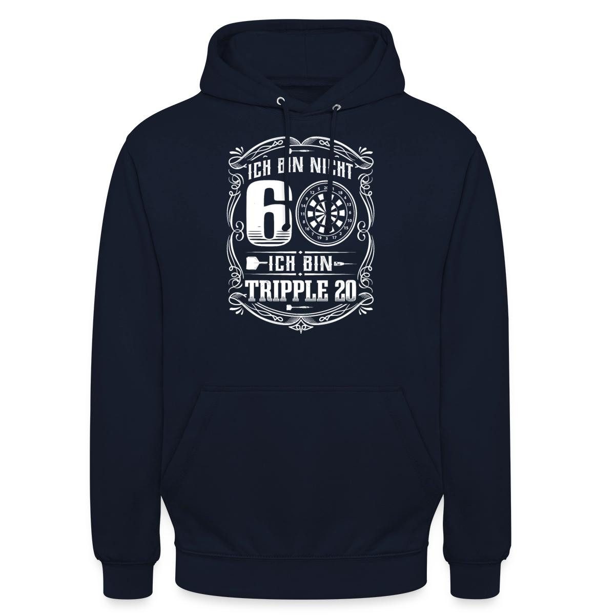 Hoodie 60. Geburtstag, Nicht 60 Tripple 20 Unisex Hoodie