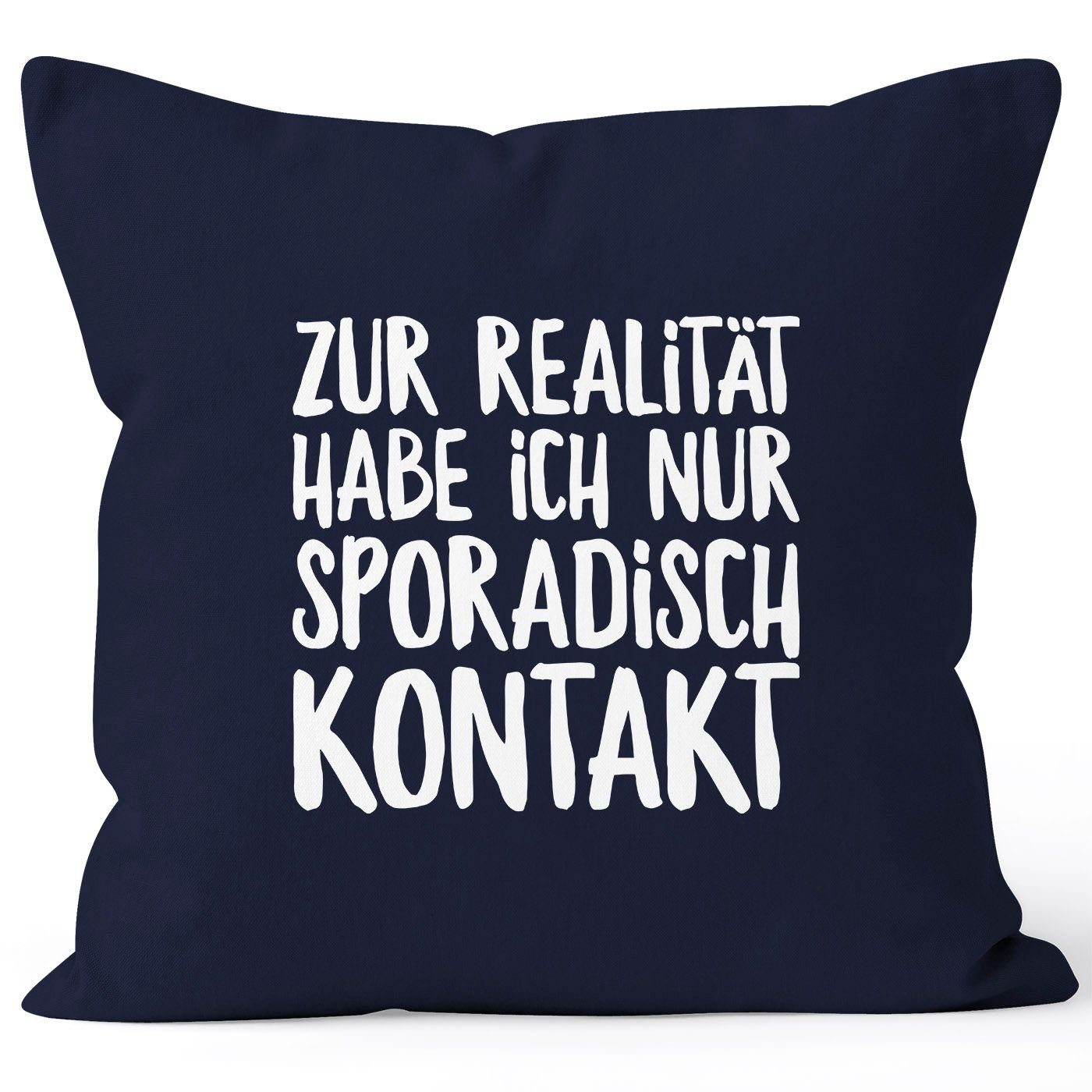 MoonWorks Dekokissen Kissen-Bezug Zur Realität habe ich nur sporadisch Kontakt Spruch Sprüche Quote Fun Kissen-Hülle Deko-Kissen Baumwolle MoonWorks® navy