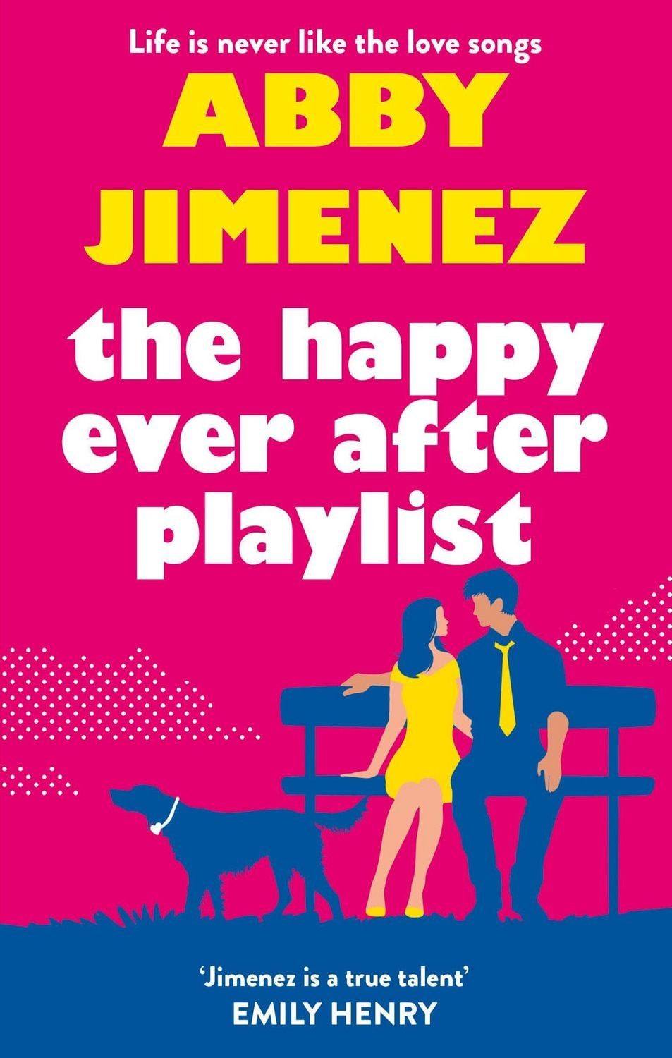 The Happy Ever After Playlist / Abby Jimenez