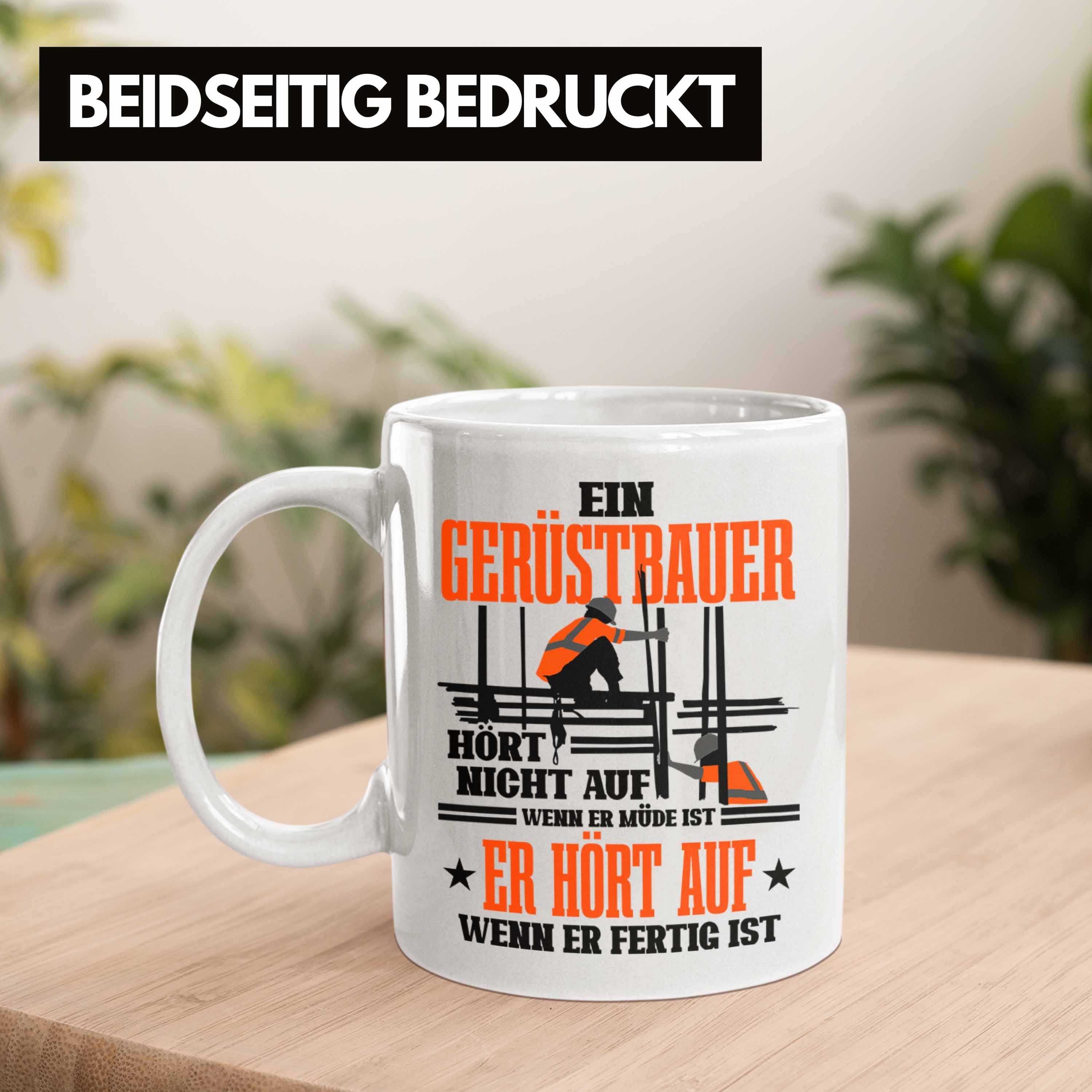 Tasse Gerüstbau Männer Geschenk Trendation Tasse Weiss Gerüstbauer für Spuch