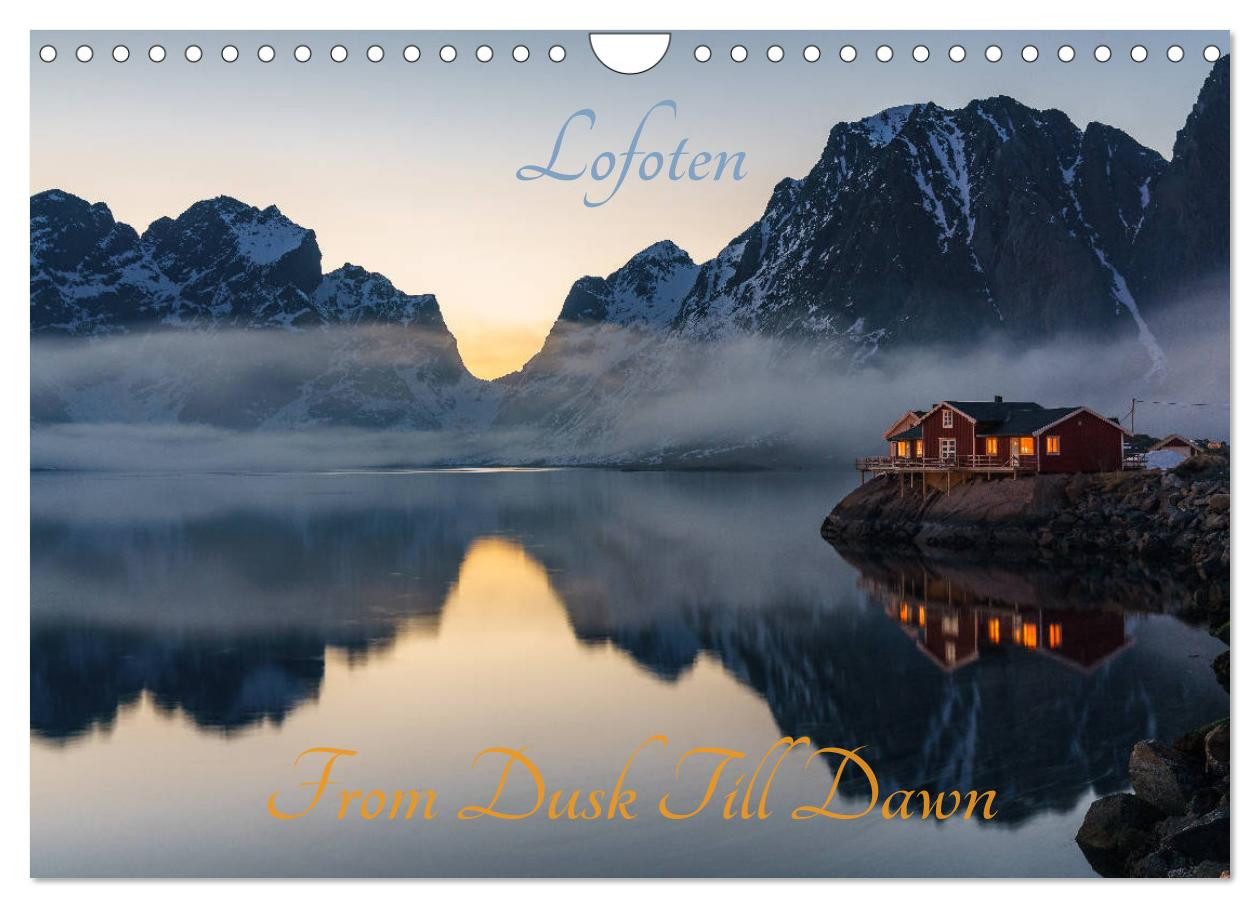 CALVENDO Wandkalender Lofoten - From Dusk Till Dawn (Wandkalender 2027 DIN A4 quer), CALVEND