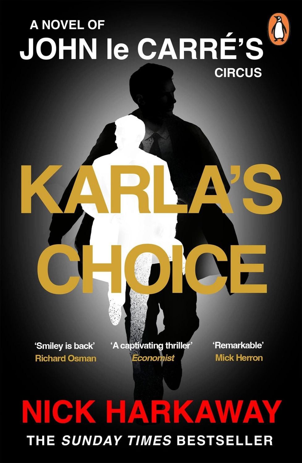 Karla's Choice / Nick Harkaway, John le Carré