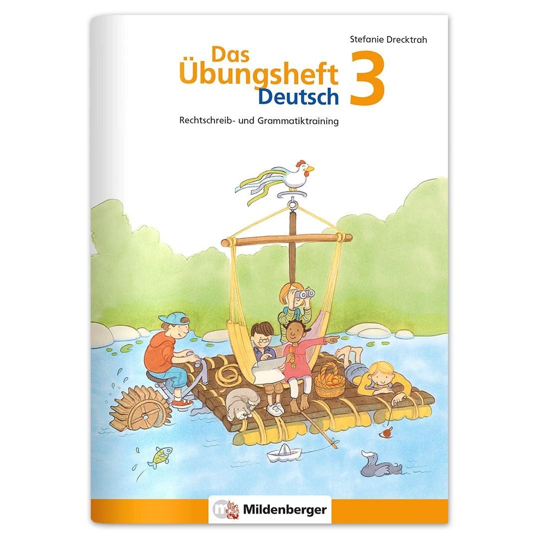 Das Übungsheft Deutsch 3 Rechtschreib- und Grammatiktraining, Klasse 3 / Stefanie Drecktrah, Rechtschreib- und Grammatiktraining, Klasse 3, X