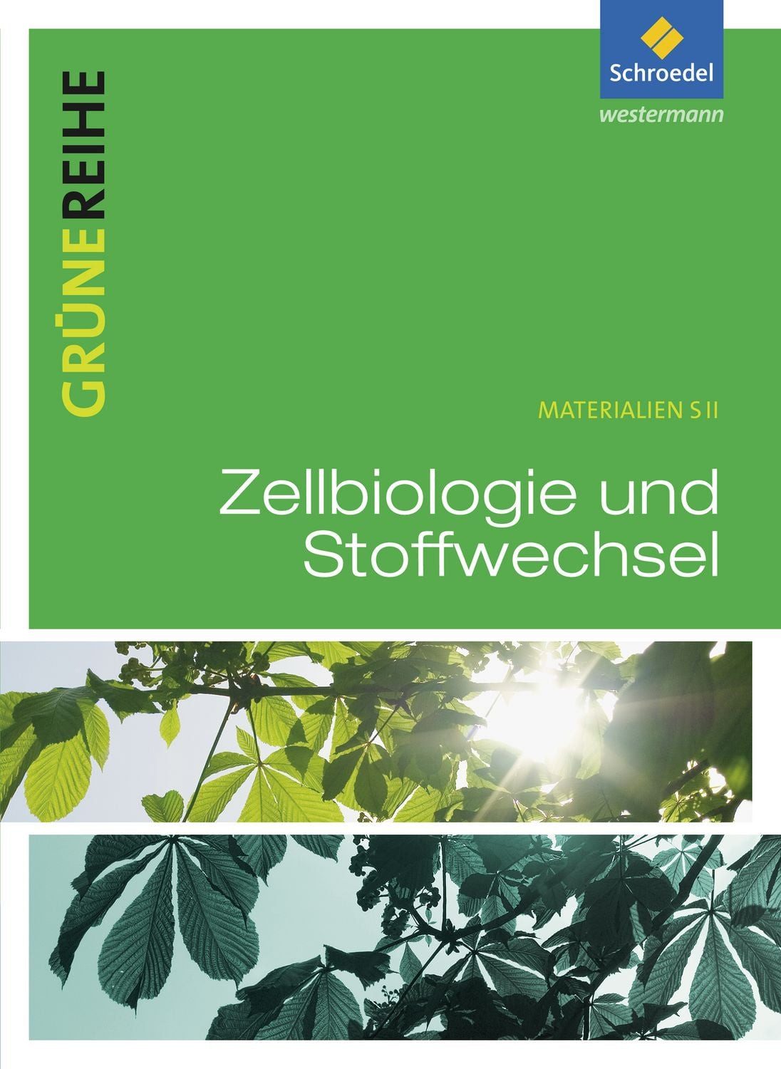 Zellbiologie und Stoffwechsel / diverse