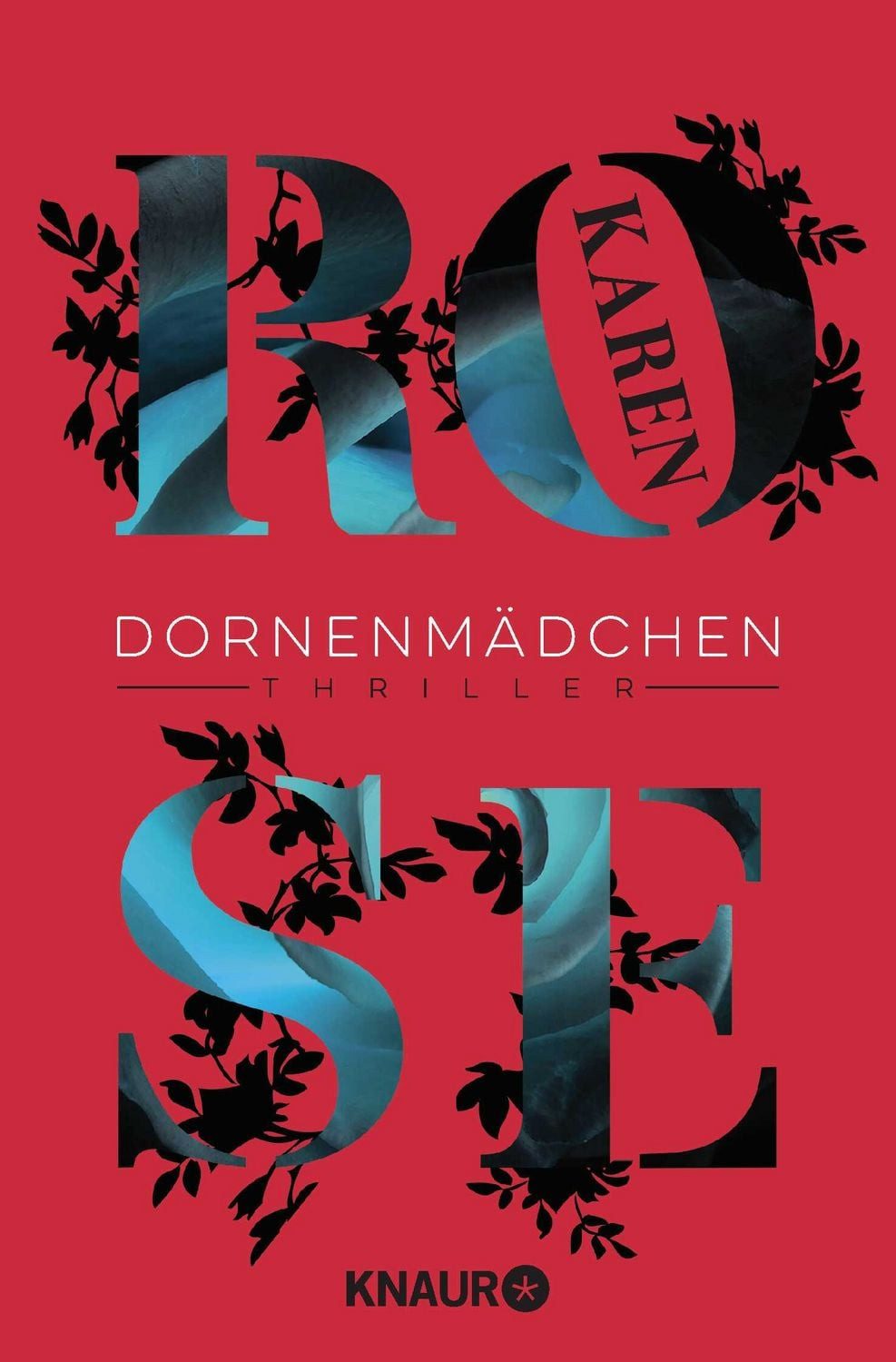 Dornenmädchen / Dornen-Reihe Band 1 / Karen Rose, Thriller, Ein harter Thriller von der Meisterin des Romantic Suspense