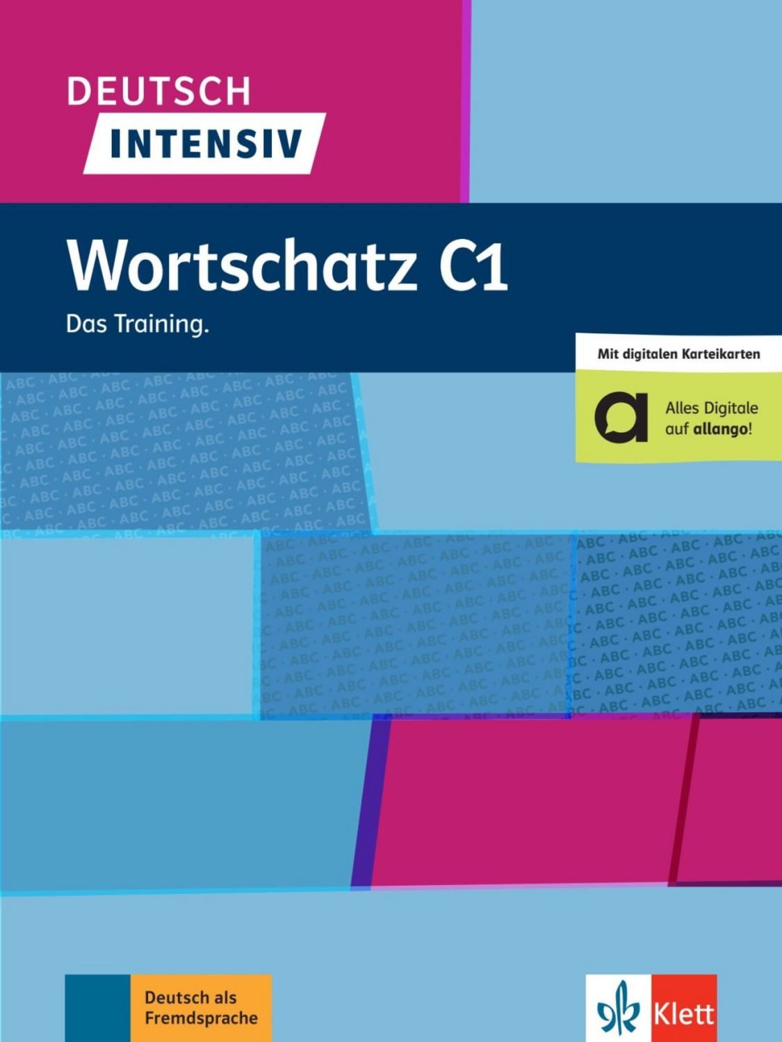 Deutsch intensiv Wortschatz C1 / Arwen Dammann