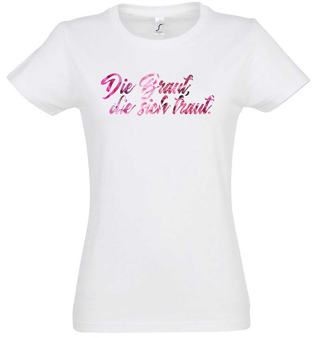 Urban Backwoods Print-Shirt Die Braut Die Sich Traut Damen T-Shirt Brautpaar Junggesellin Abschied (1-tlg) Bride Hochzeit Heirat Marriage