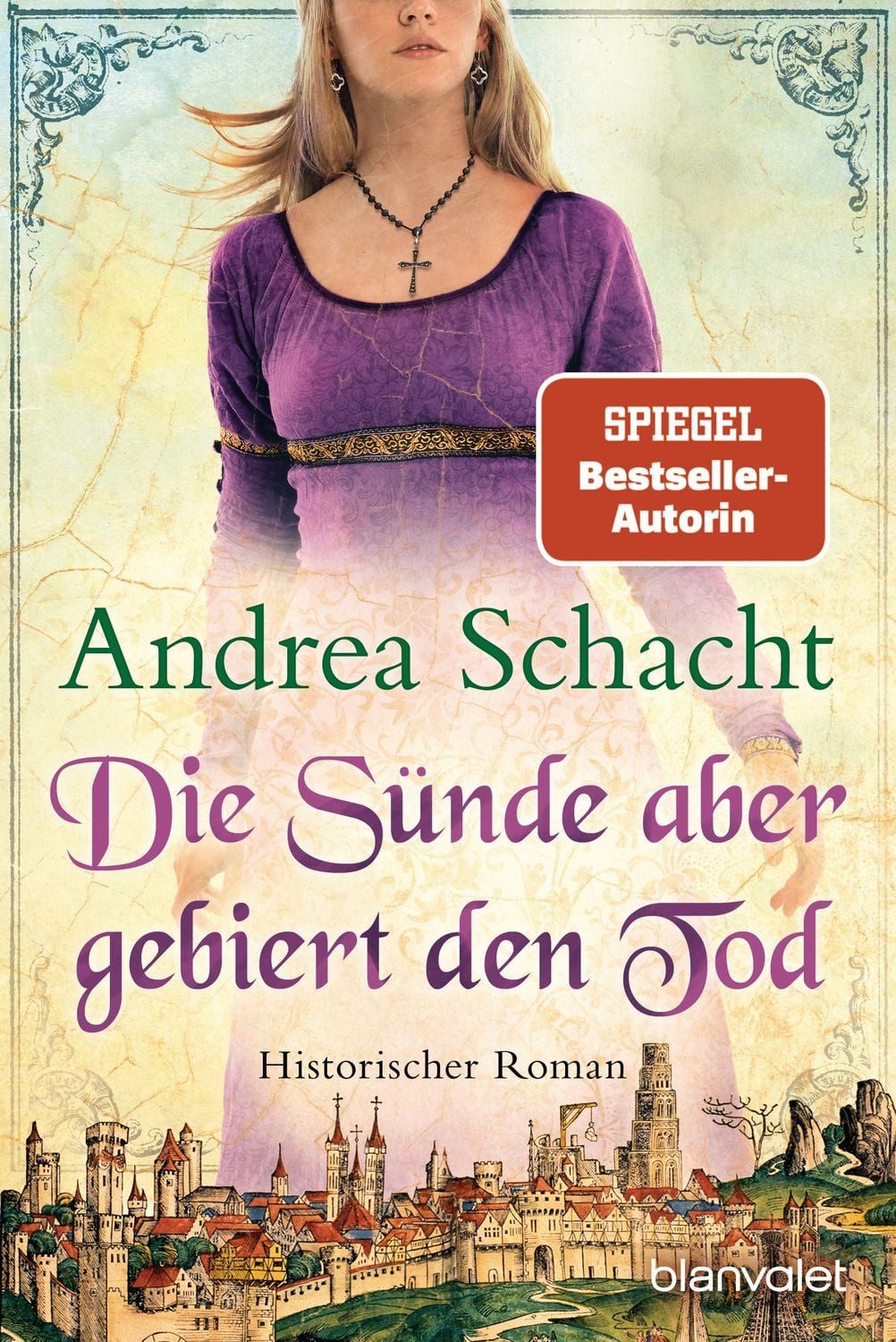 Die Sünde aber gebiert den Tod / Andrea Schacht