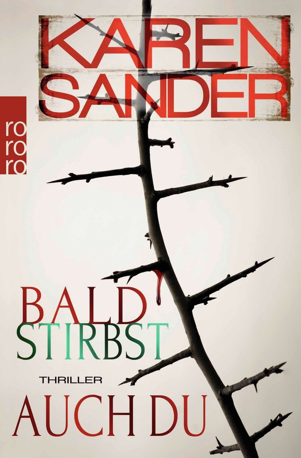 Bald stirbst auch du / Karen Sander