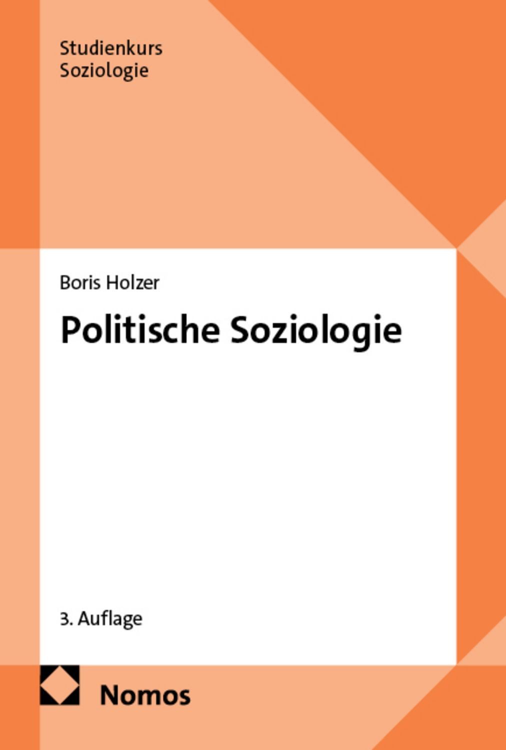 Politische Soziologie / Boris Holzer