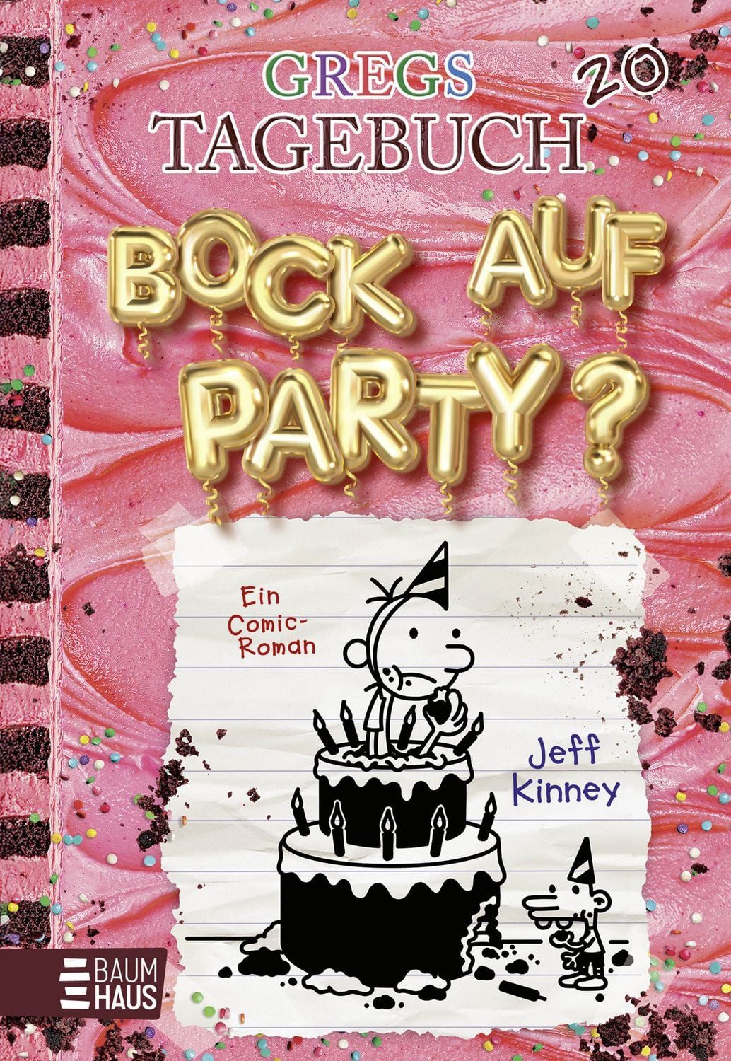 Gregs Tagebuch 20 - Bock auf Party? / Jeff Kinney, Großer Lesespaß mit Comic-Roman-Held Greg Heffley