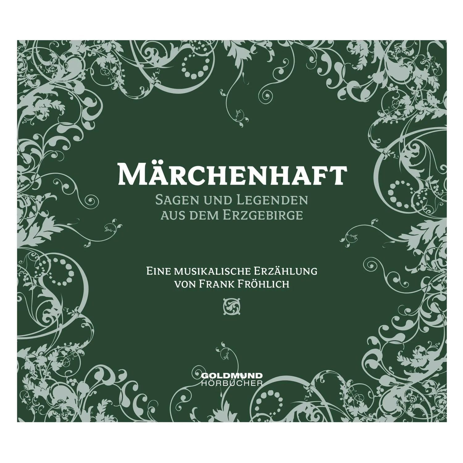 Hörspiel Märchenhaft - Sagen & Legenden aus dem Erzgebirge