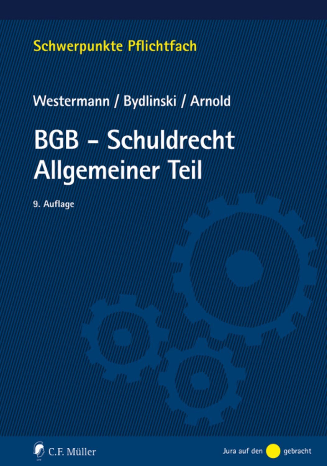 BGB-Schuldrecht Allgemeiner Teil / Harm Peter Westermann, Peter Bydlinski, Stefan Arnold