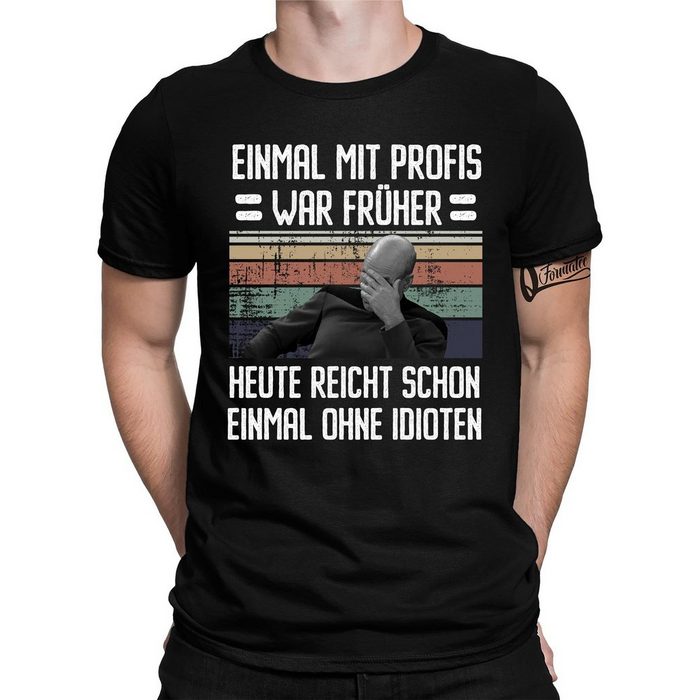Quattro Formatee Kurzarmshirt Einmal mit Profis War Früher Herren T-Shirt (1-tlg)
