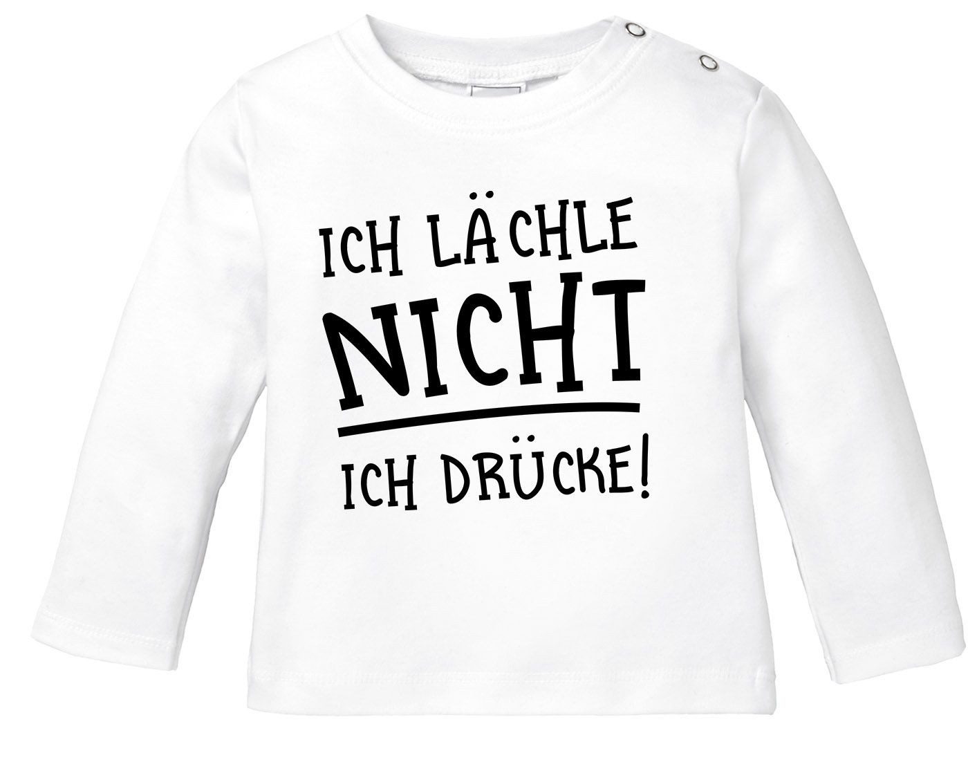 Rundhalsshirt Baby Langarmshirt mit lustigem Spruch Ich lächle nicht Ich drücke!