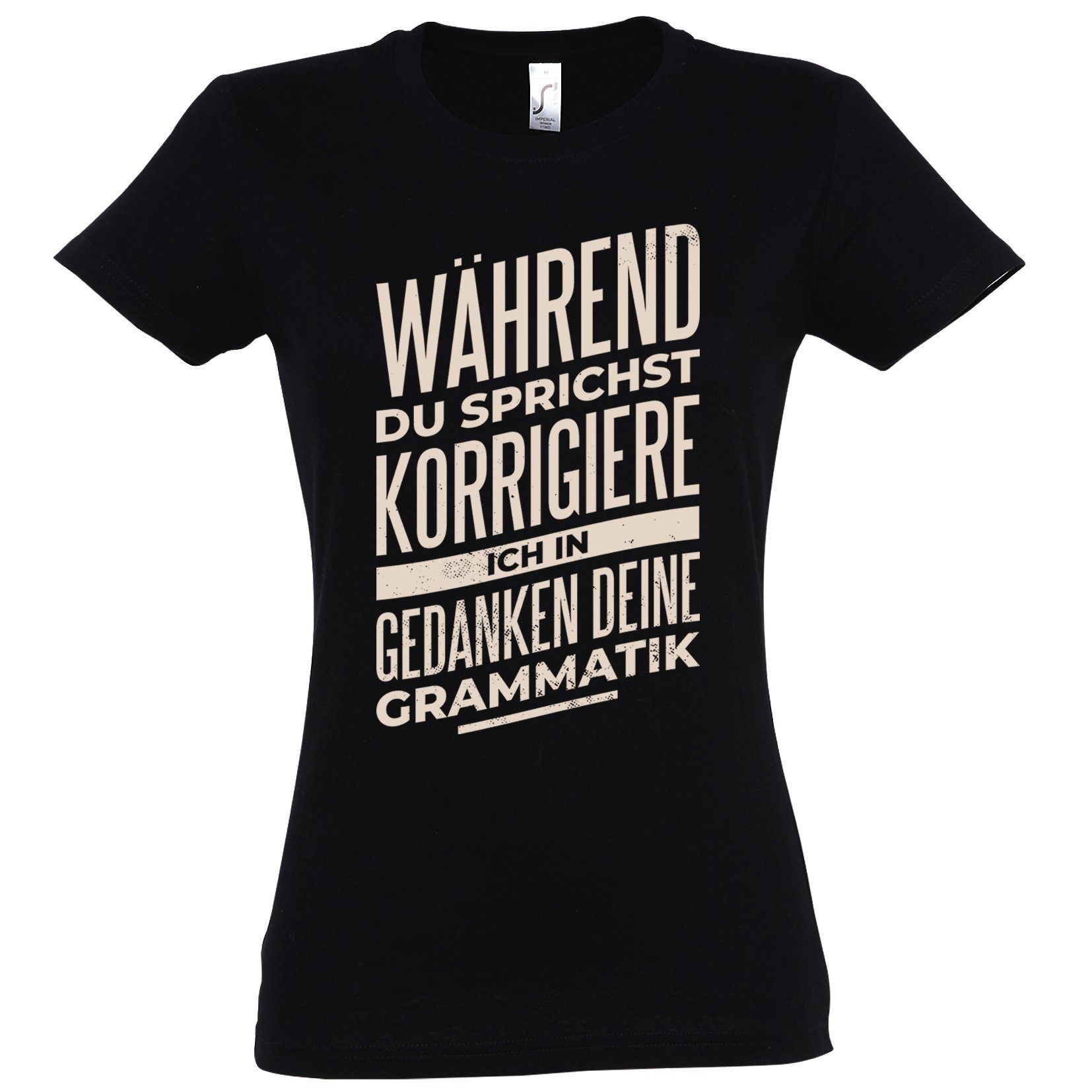 T-Shirt Ich Korrigiere Deine Grammatik Damen Shirt